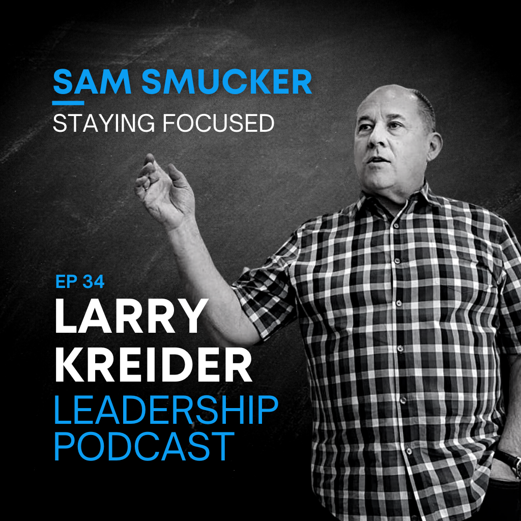 Sam Smucker on Staying Focused