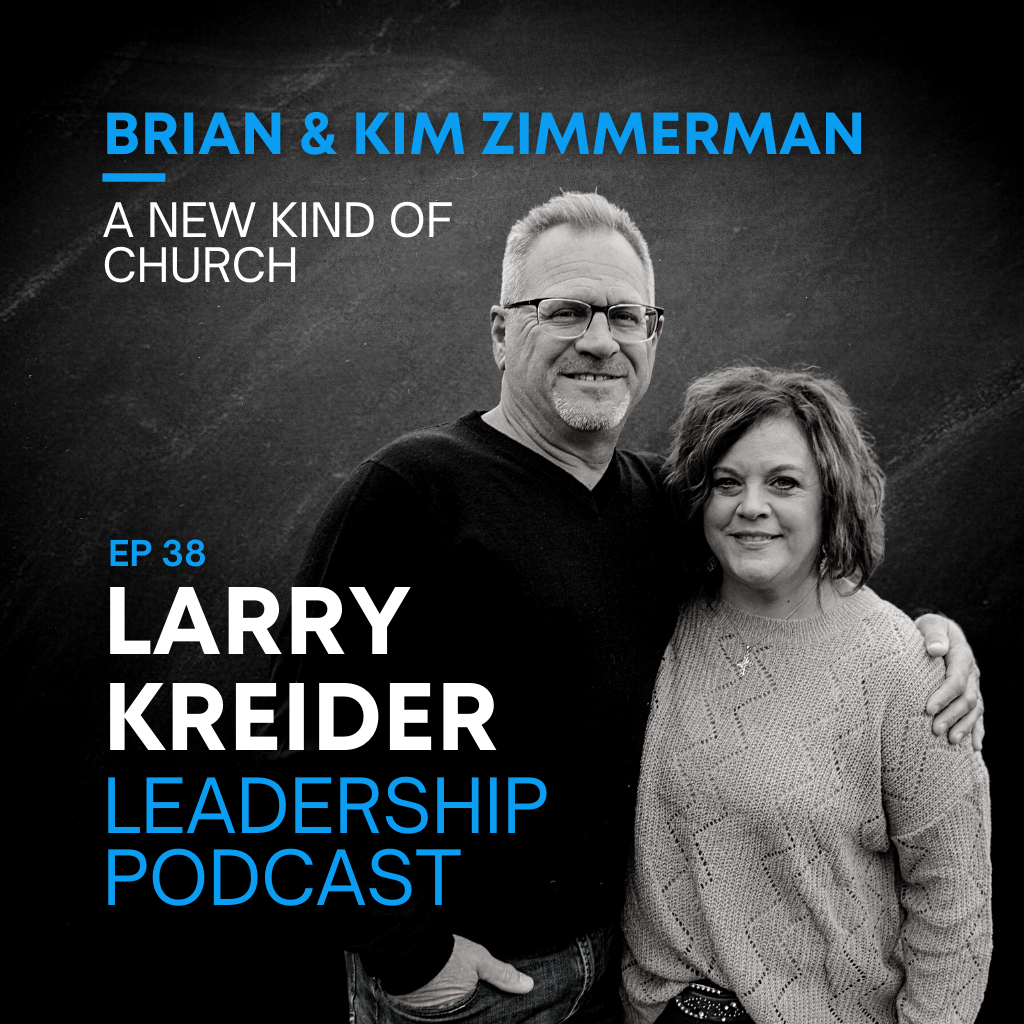 Brian & Kim Zimmerman on a New Kind of Church