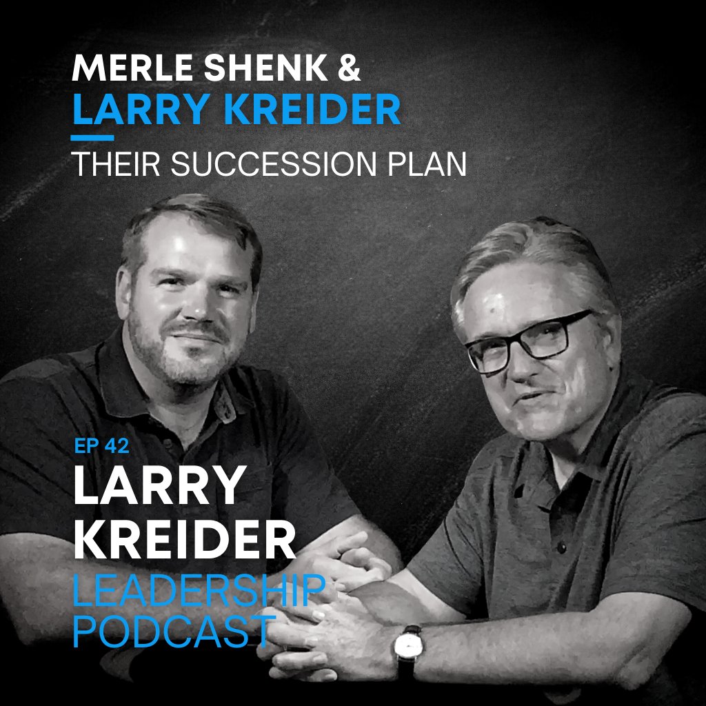 Larry Kreider & Merle Shenk on Their Succession Plan