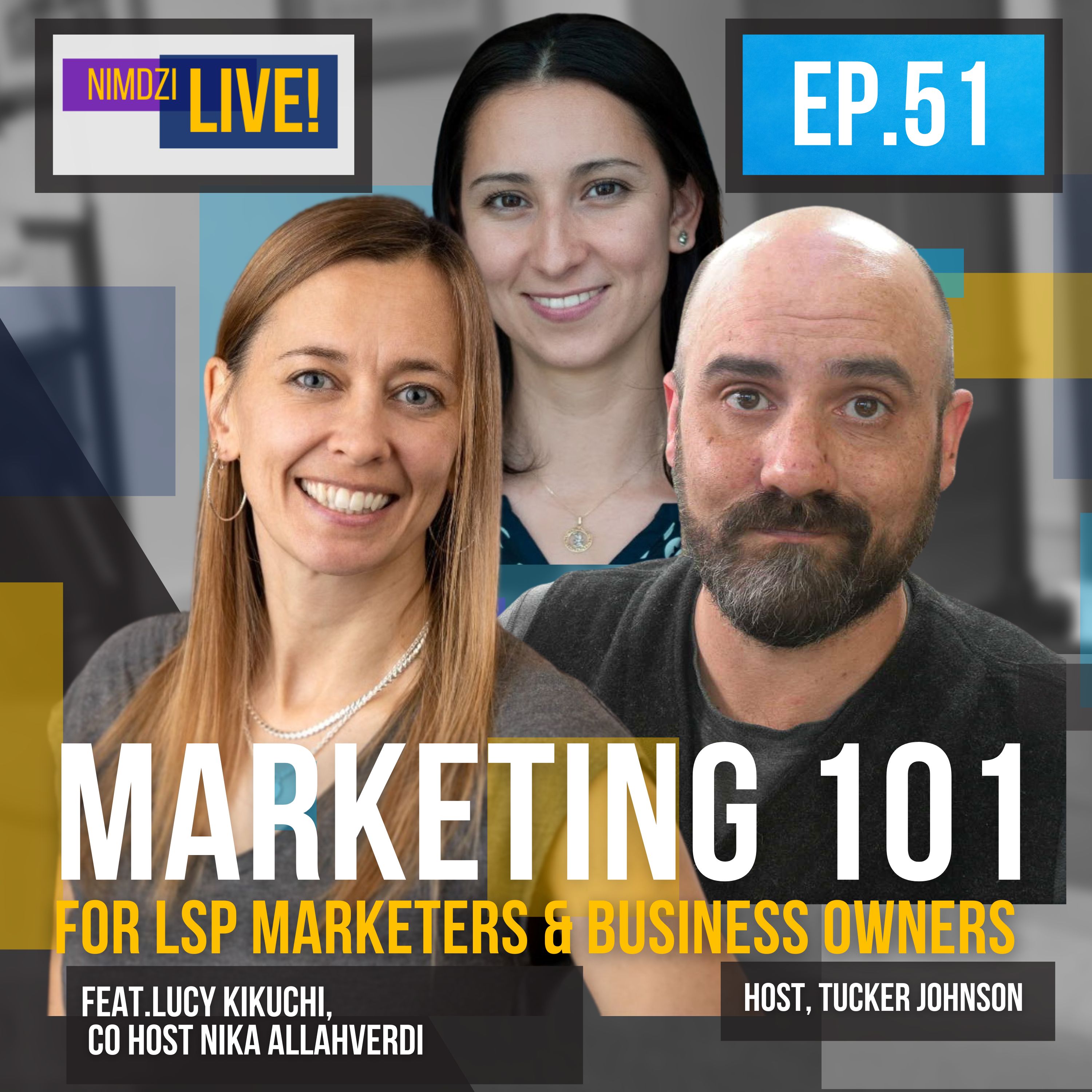 Marketing 101 for LSP Marketers & Business Owners (Feat. Lucy Kikuchi)