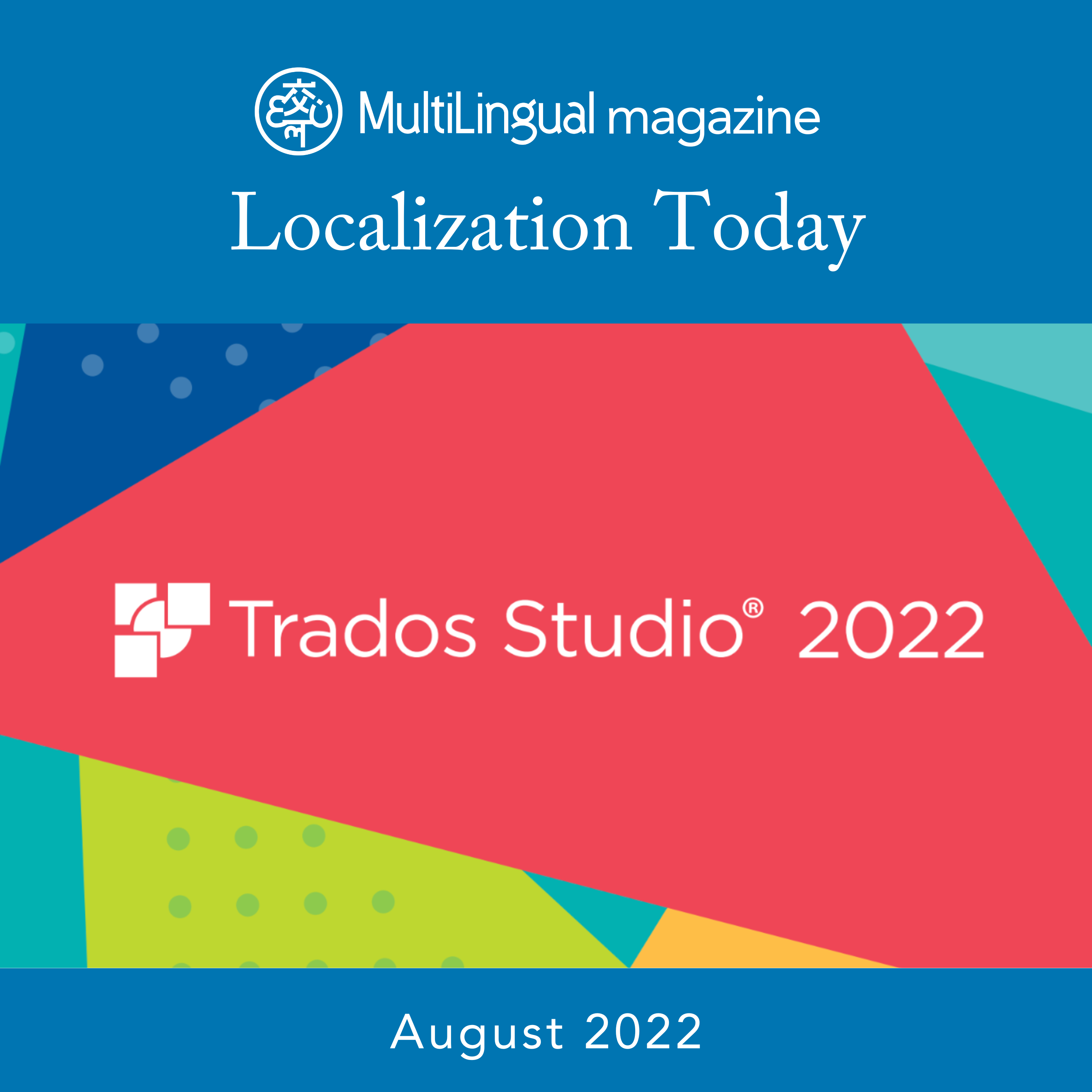 Trados Studio 2022 | An Accelerated Journey to The Cloud