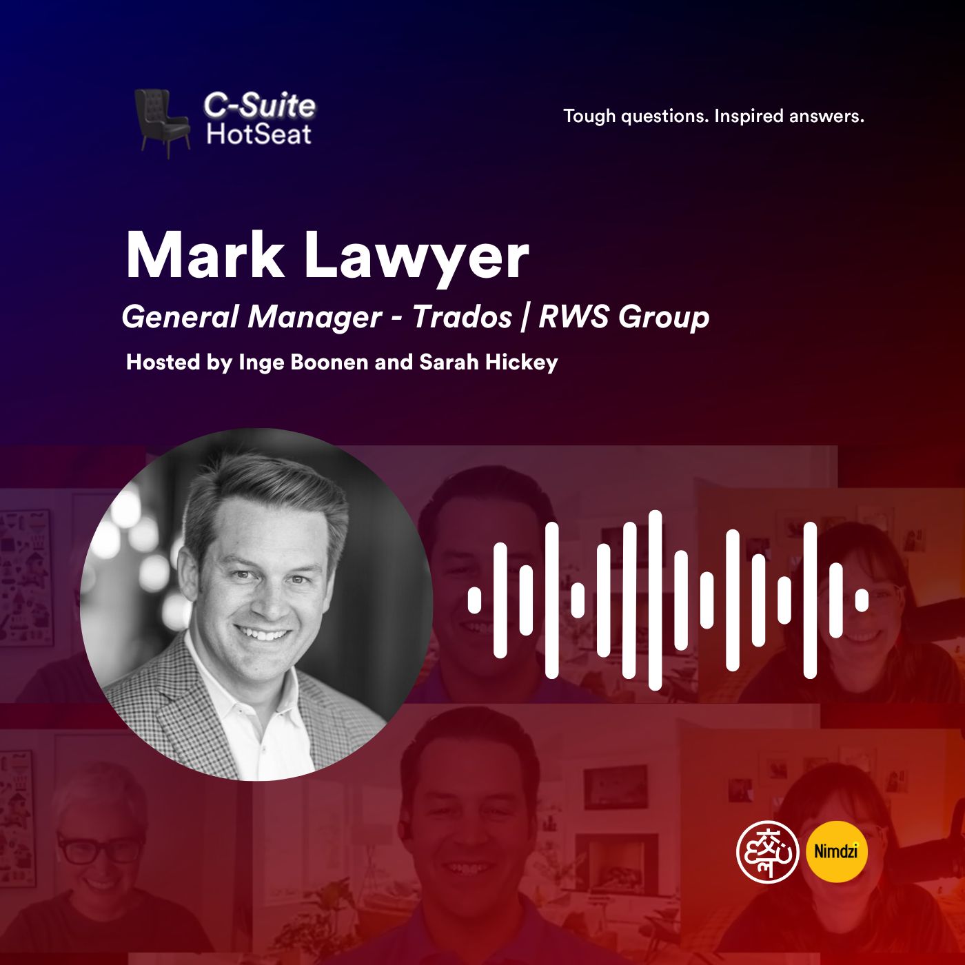 Be your authentic self with Mark Lawyer, General Manager of Trados | C-Suite HotSeat E39