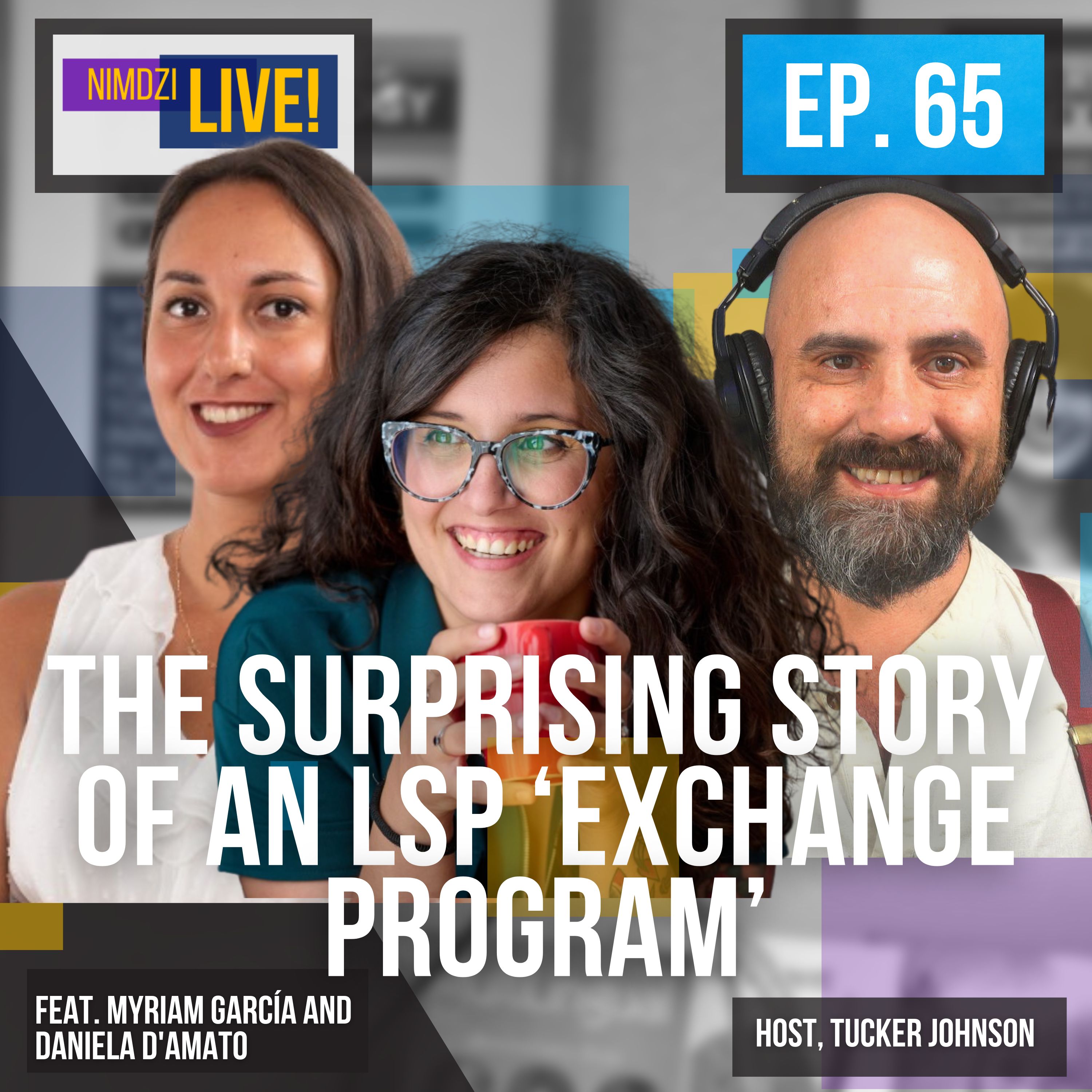 The Surprising Story of an LSP 'Exchange Program' (feat. Myriam García and Daniela D'Amato)