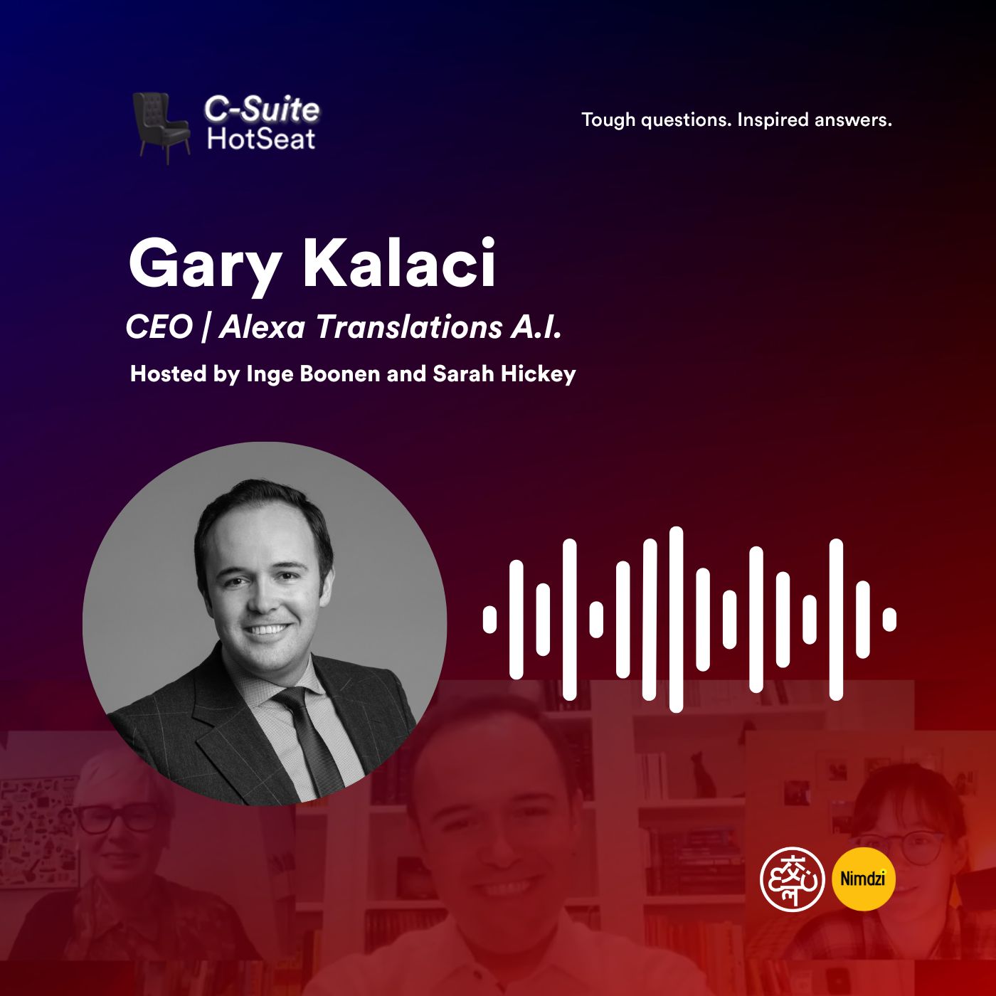 Build a Great Team with Gary Kalaci, CEO of Alexa Translations A.I. | C-Suite HotSeat E41