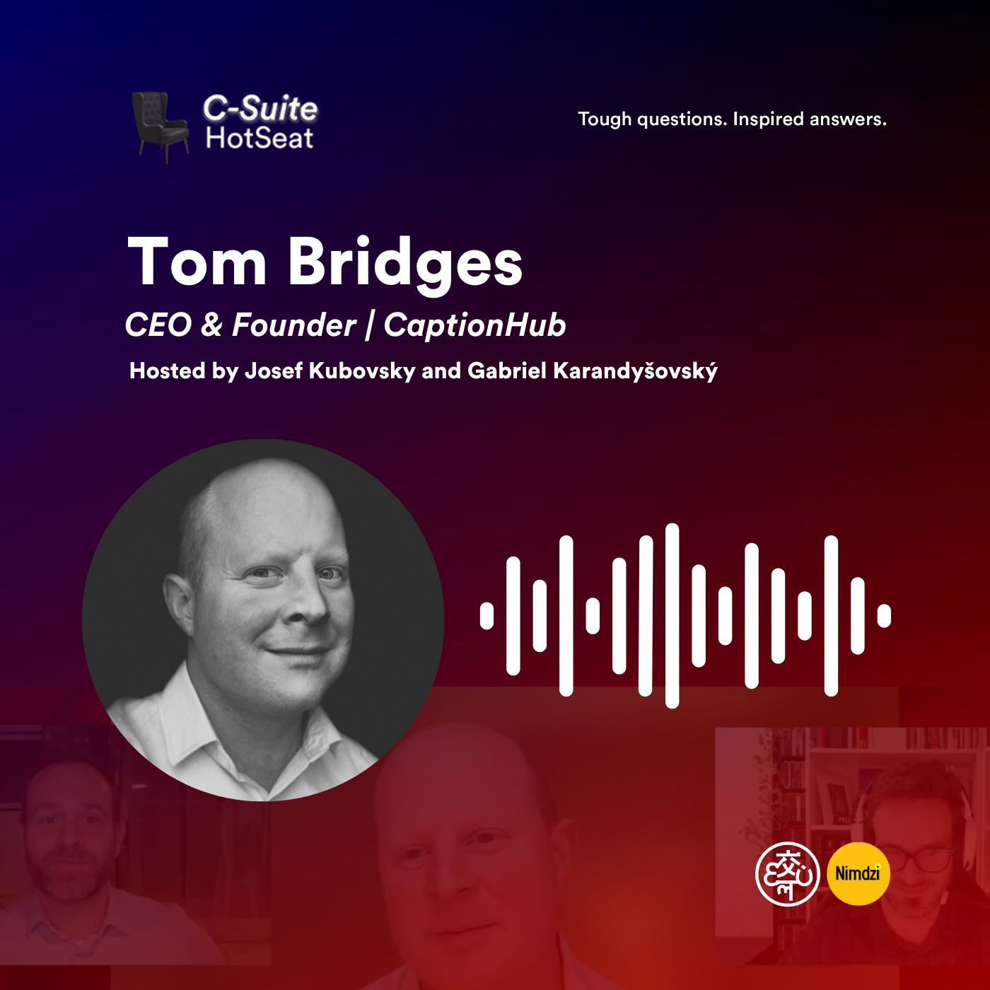 Do What You Love with Tom Bridges, CEO & Founder at CaptionHub | C-Suite HotSeat E43
