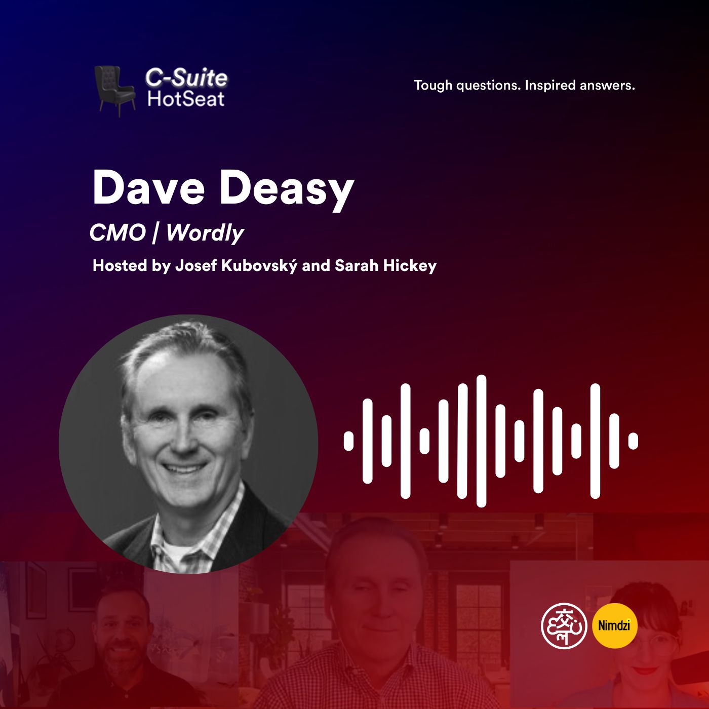 Setting Goals and Expectations With Dave Deasy, CMO of Wordly | C-Suite HotSeat E47