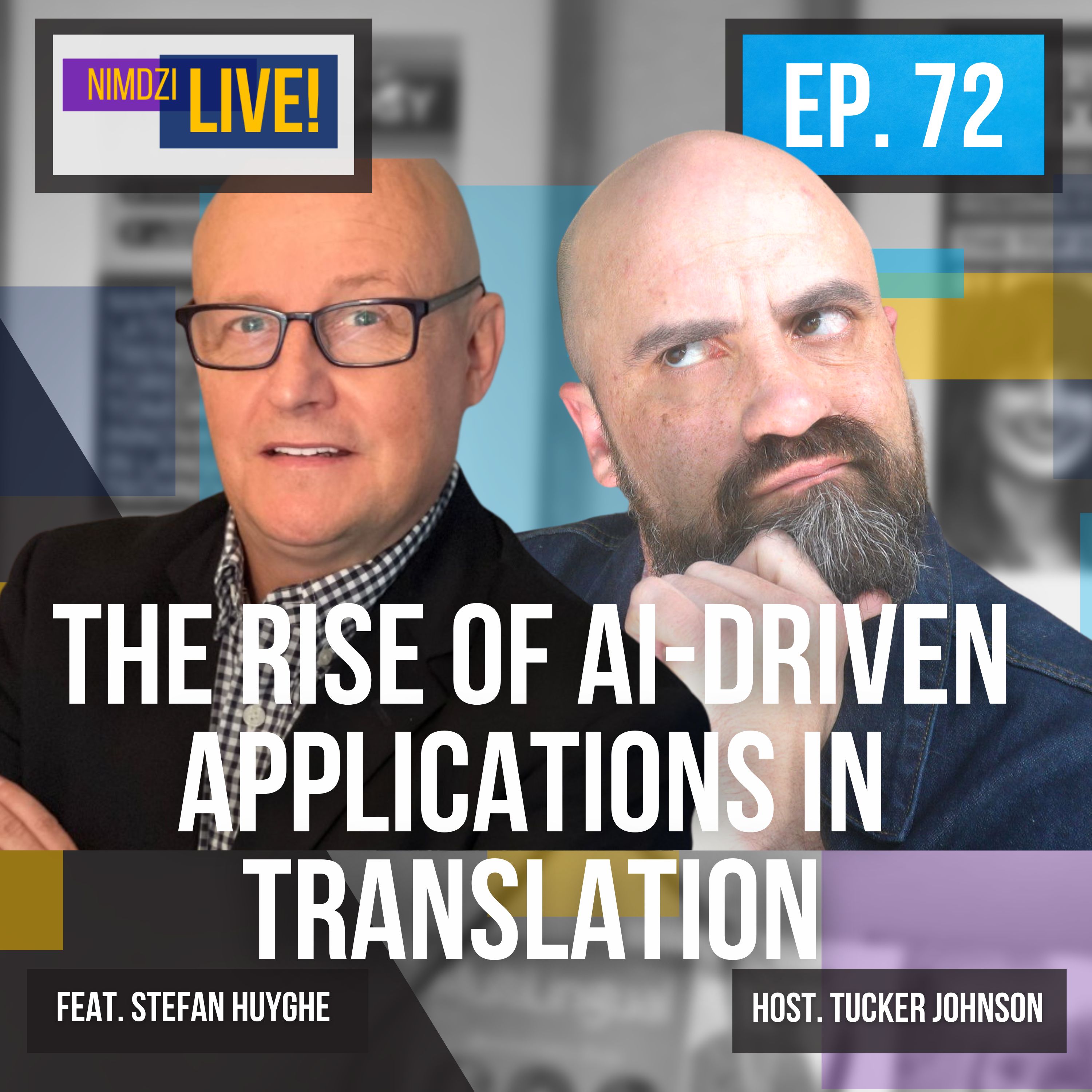 The Rise of AI-Drive Applications in Translation feat. Stefan Huyghe