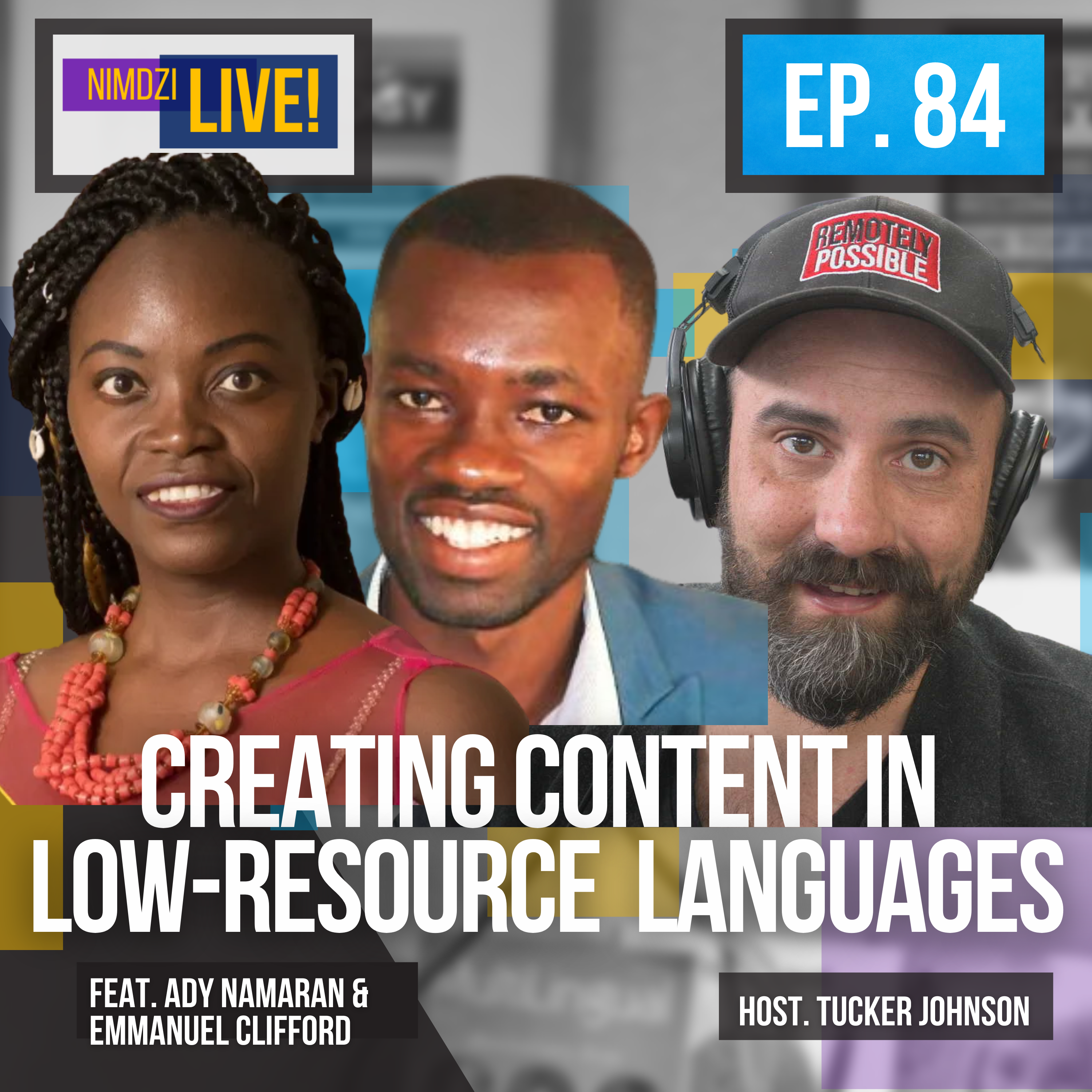 Creating content low-resource languages ft. Ady Namaran & Emmanuel Clifford