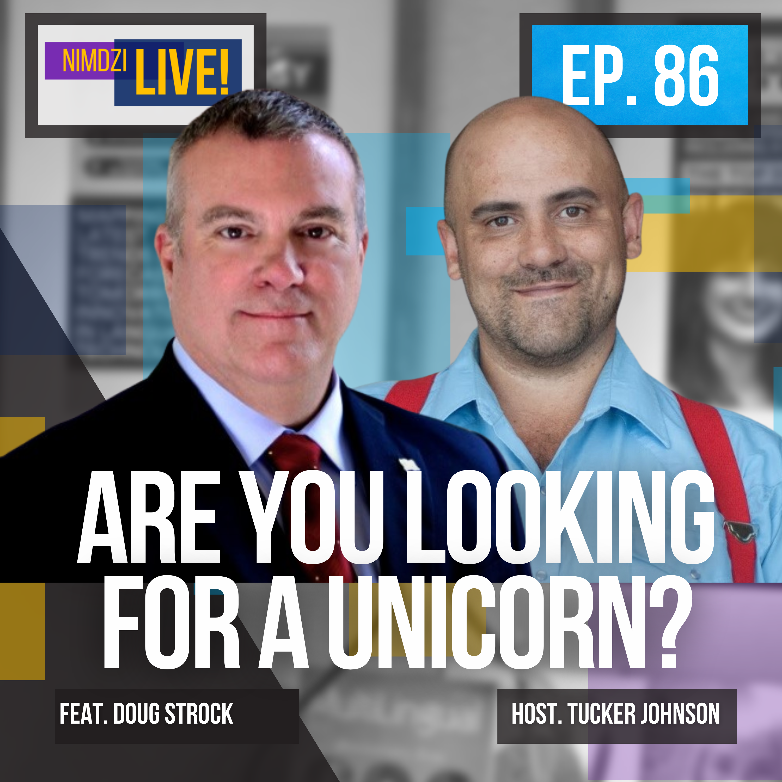 Are you looking for a Unicorn? feat. Doug Strock