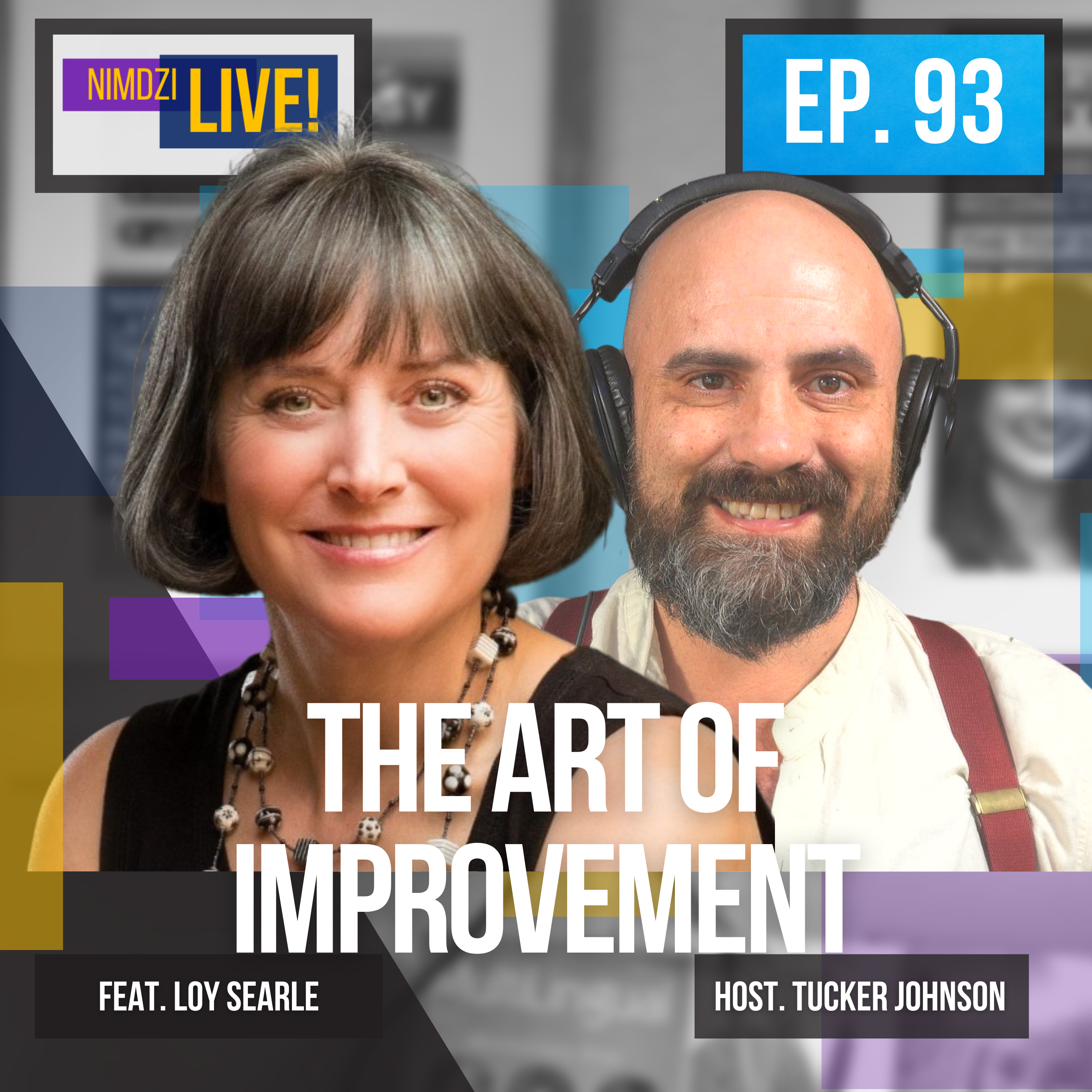 The art of improvement feat. Loy Searle