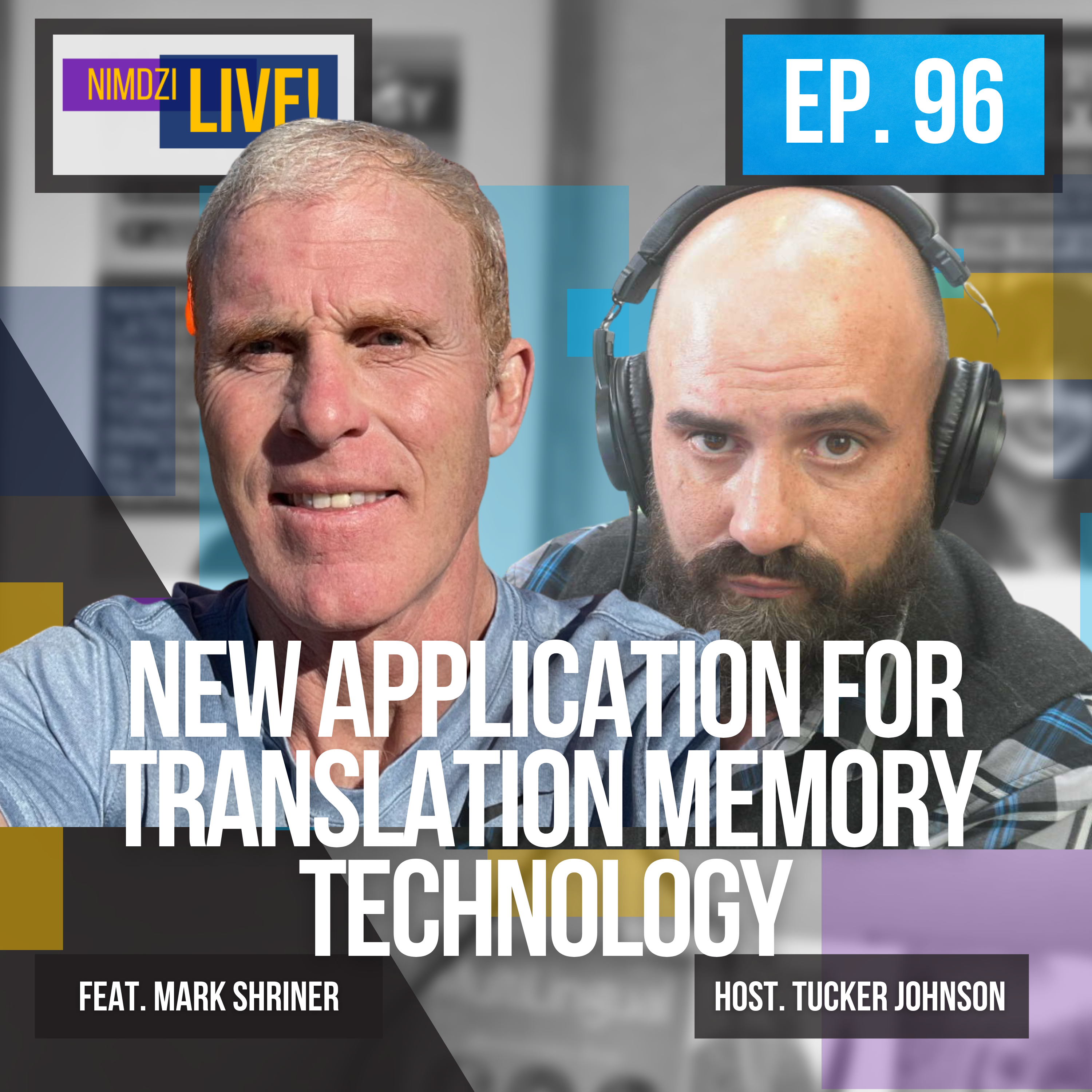 New Applications for Translation Memory Technology feat Mark Shriner