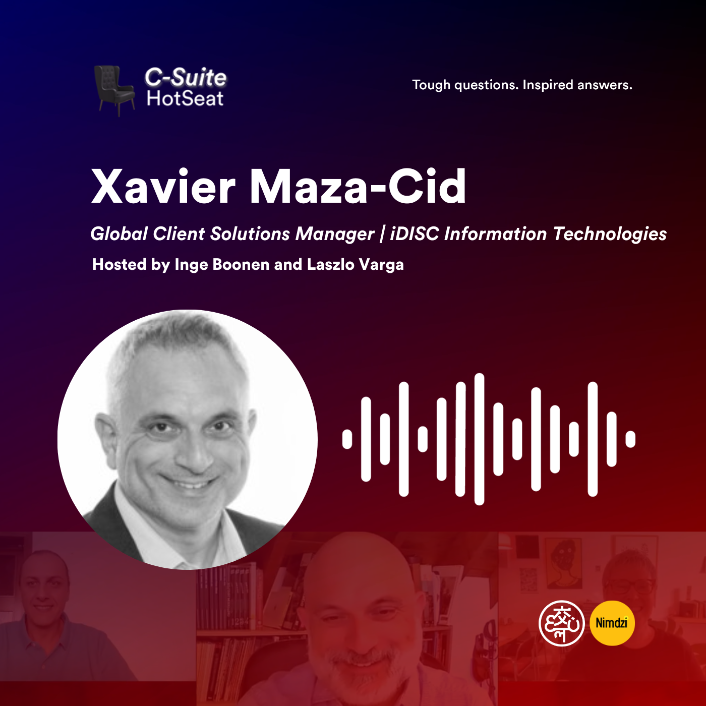 Doing the Right Thing with Xavier Maza | Global Client Solutions Manager at iDisc |C-SuiteHotSeatE52