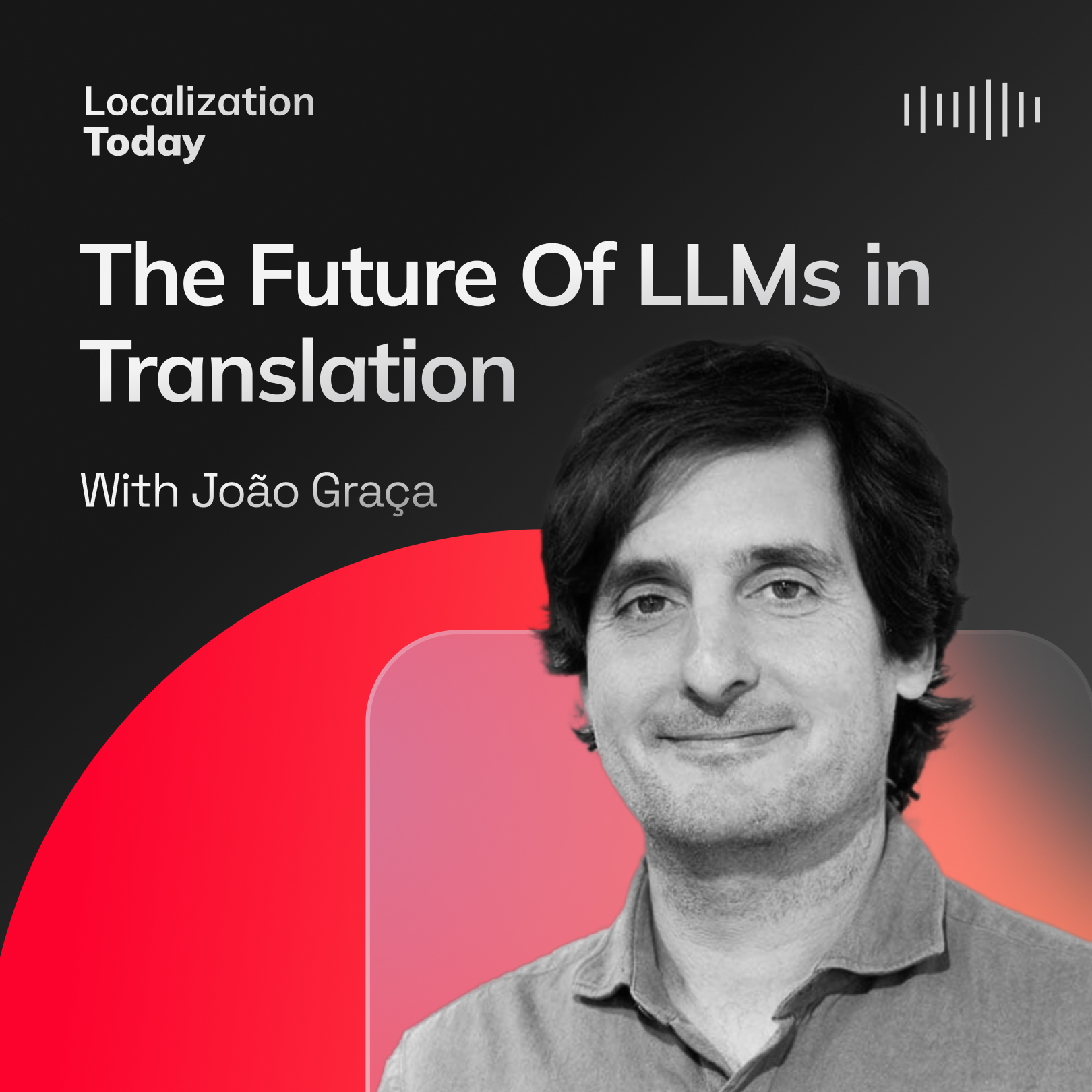 The Future Of LLMs in Translation, with João Graça