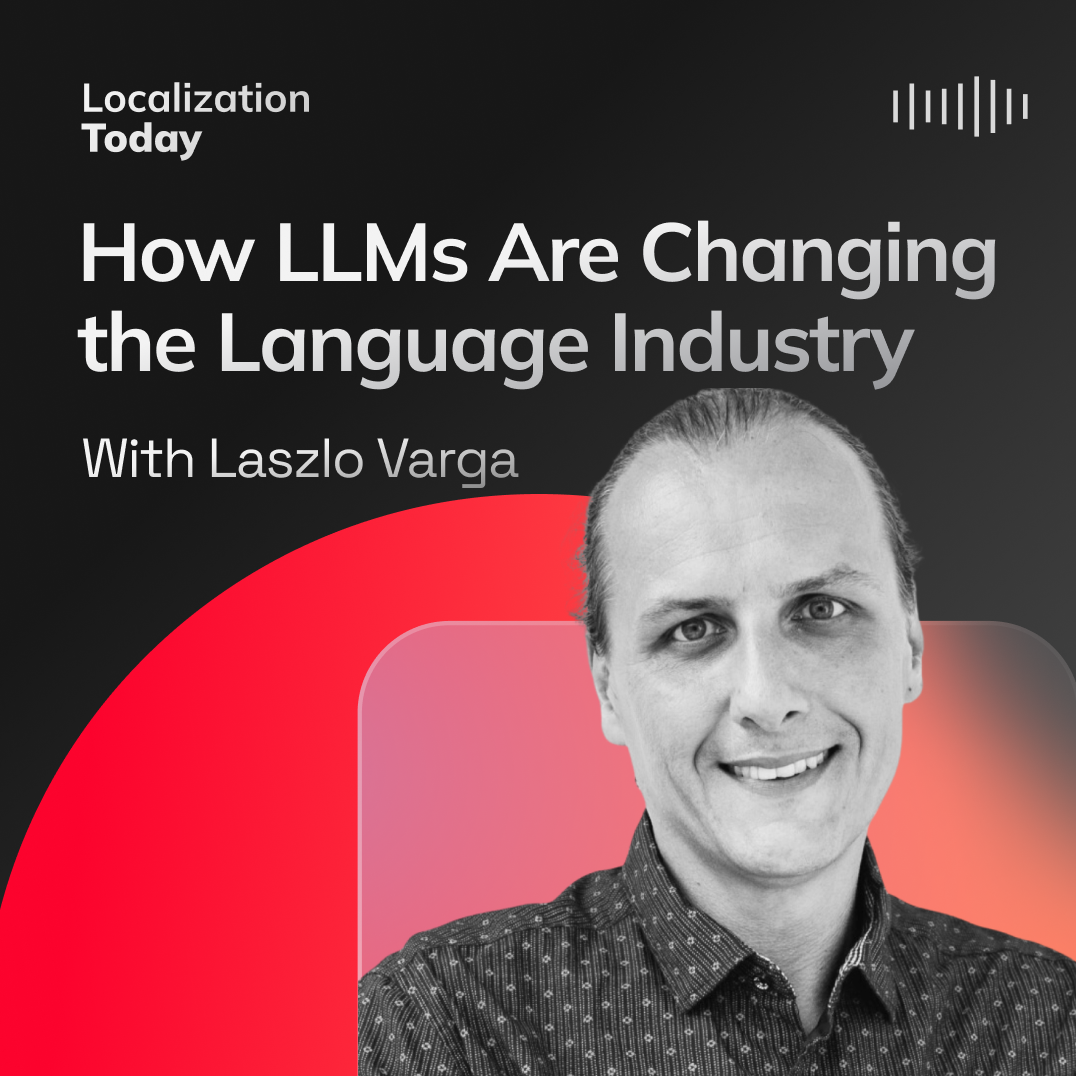 How LLMs Are Changing the Language Industry