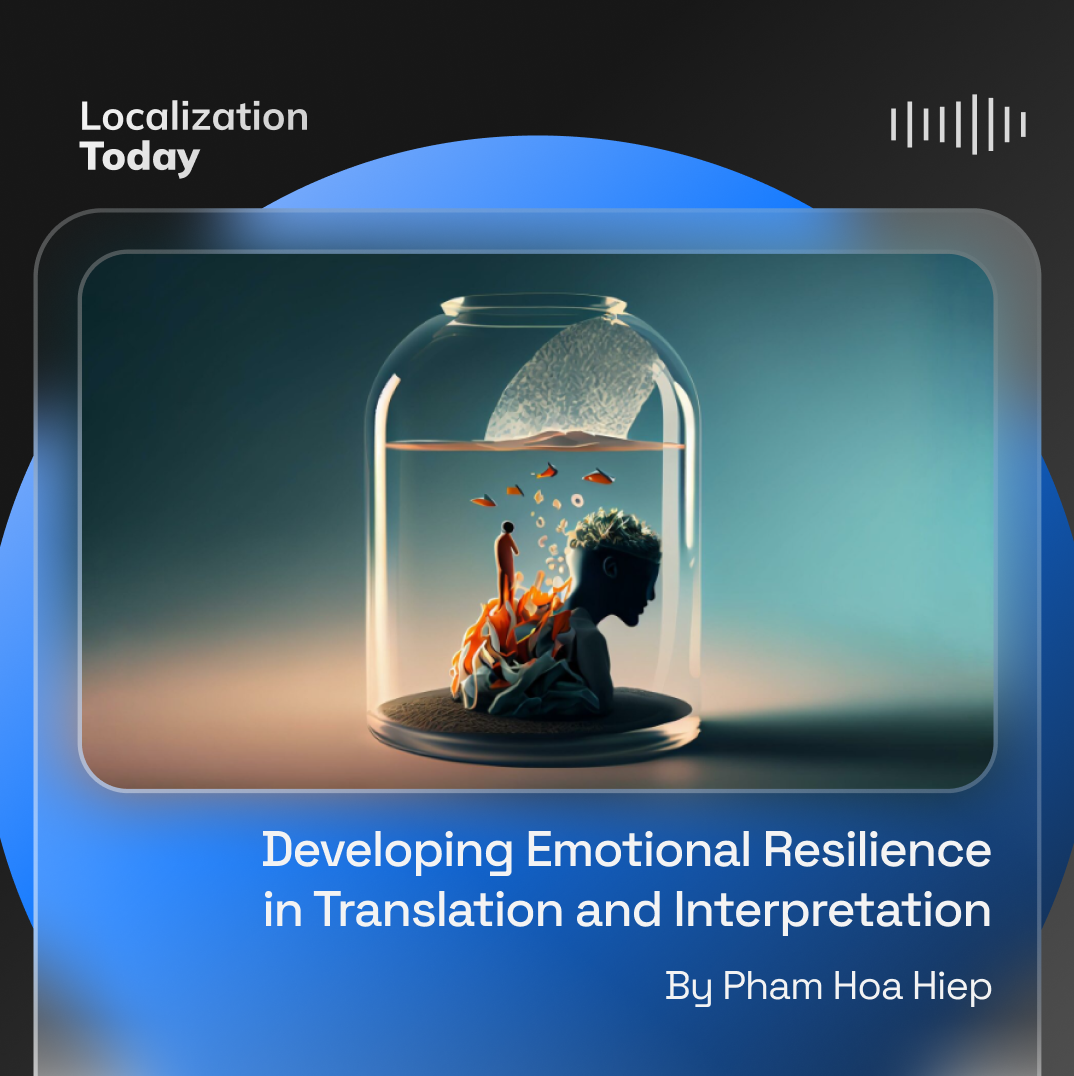 Developing Emotional Resilience in Translation and Interpretation