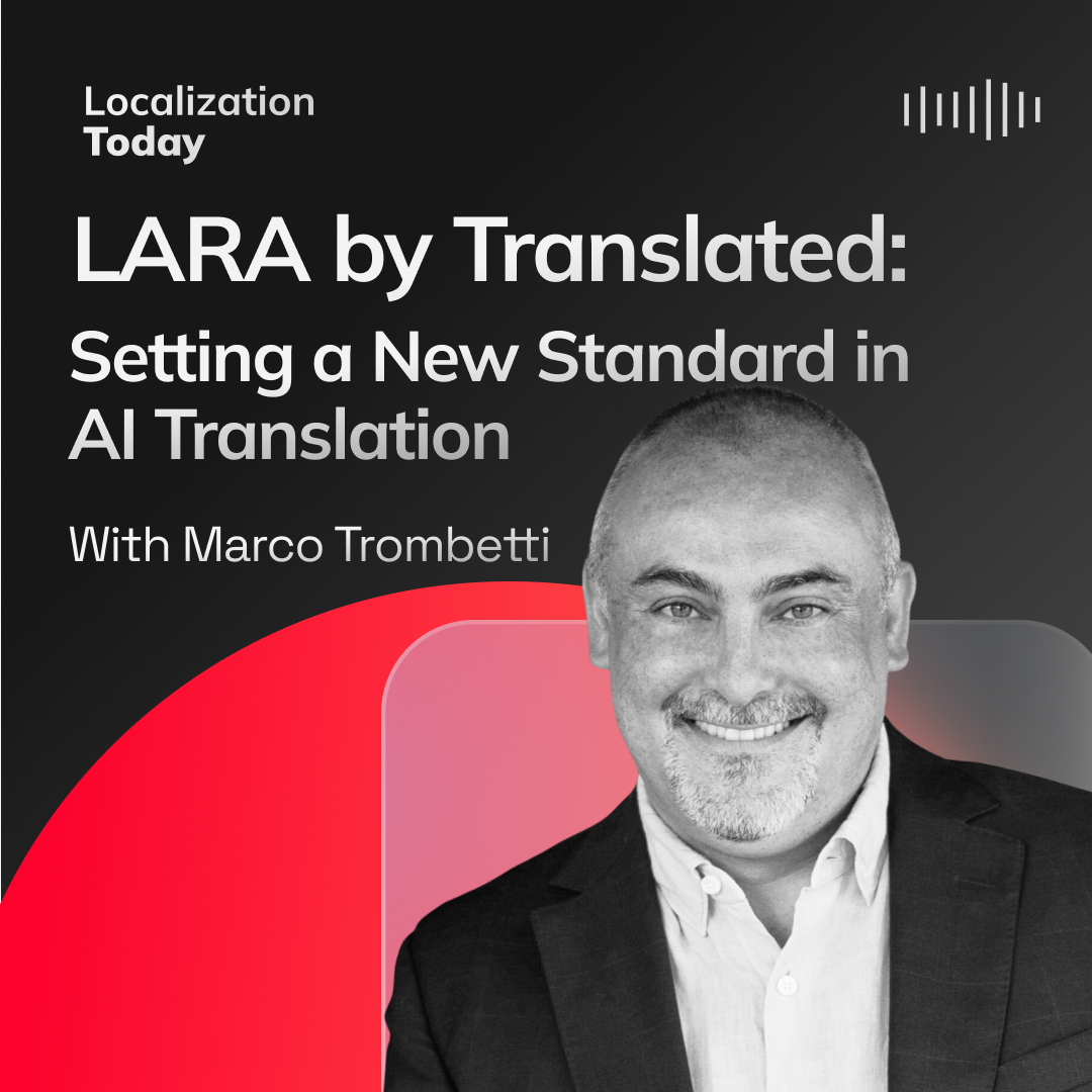 LARA by Translated: Setting a New Standard in AI Translation