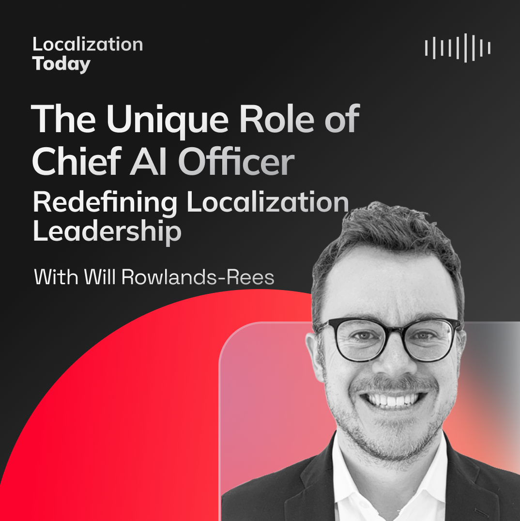 The Unique Role of Chief AI Officer: Redefining Localization Leadership