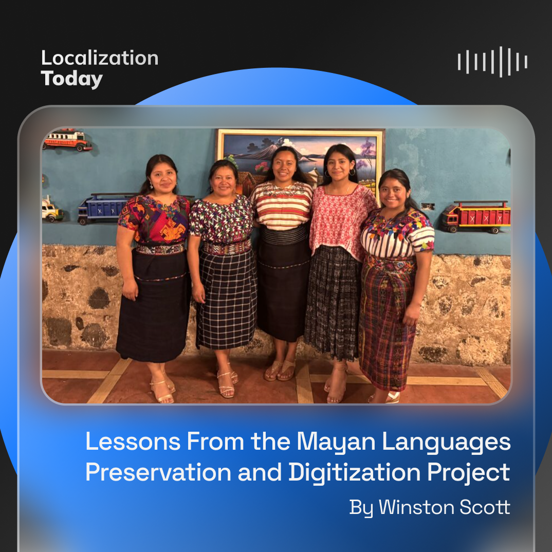 Lessons From the Mayan Languages Preservation and Digitization Project