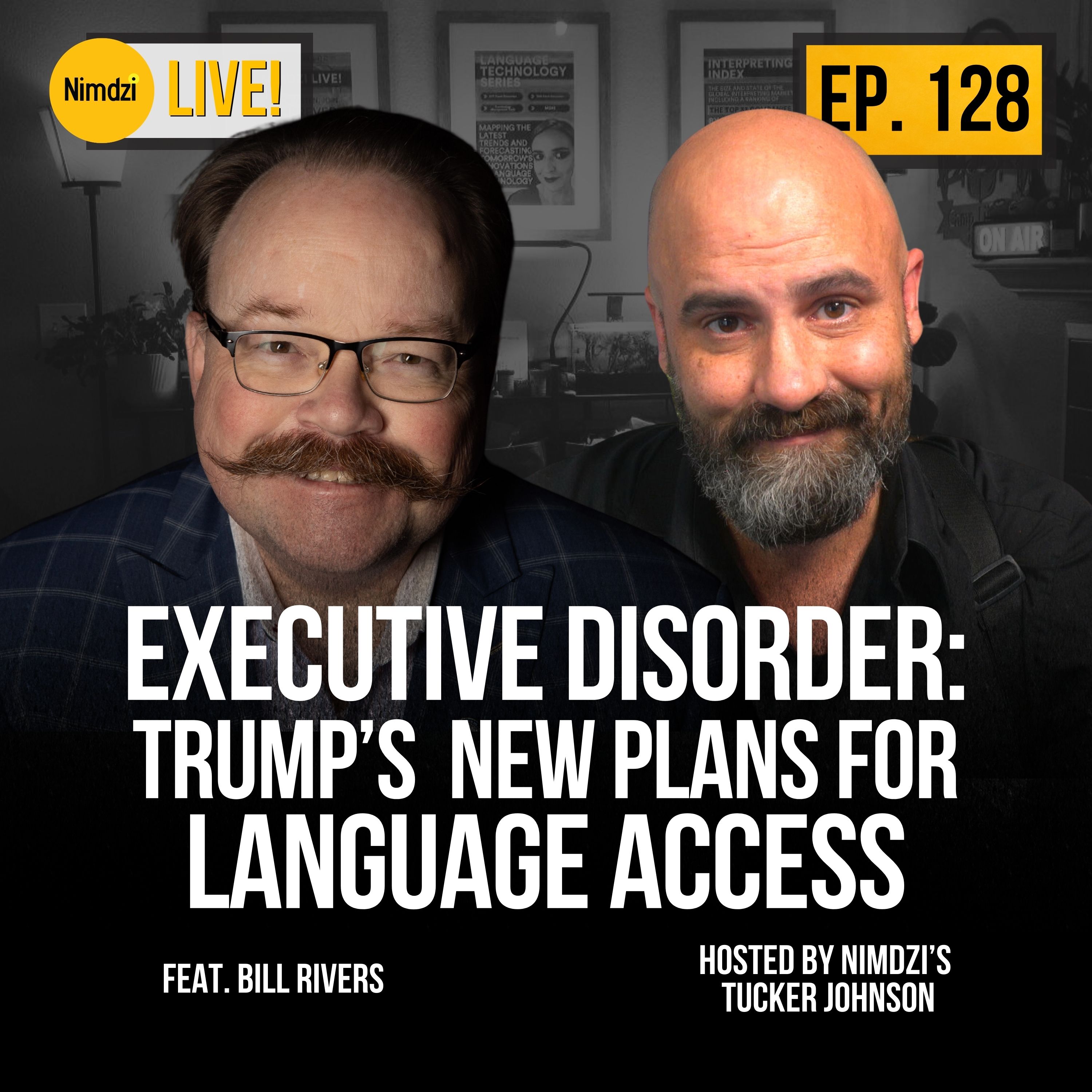 What Trump’s English-Only Executive Order Means for Language Access feat. Dr. Bill Rivers