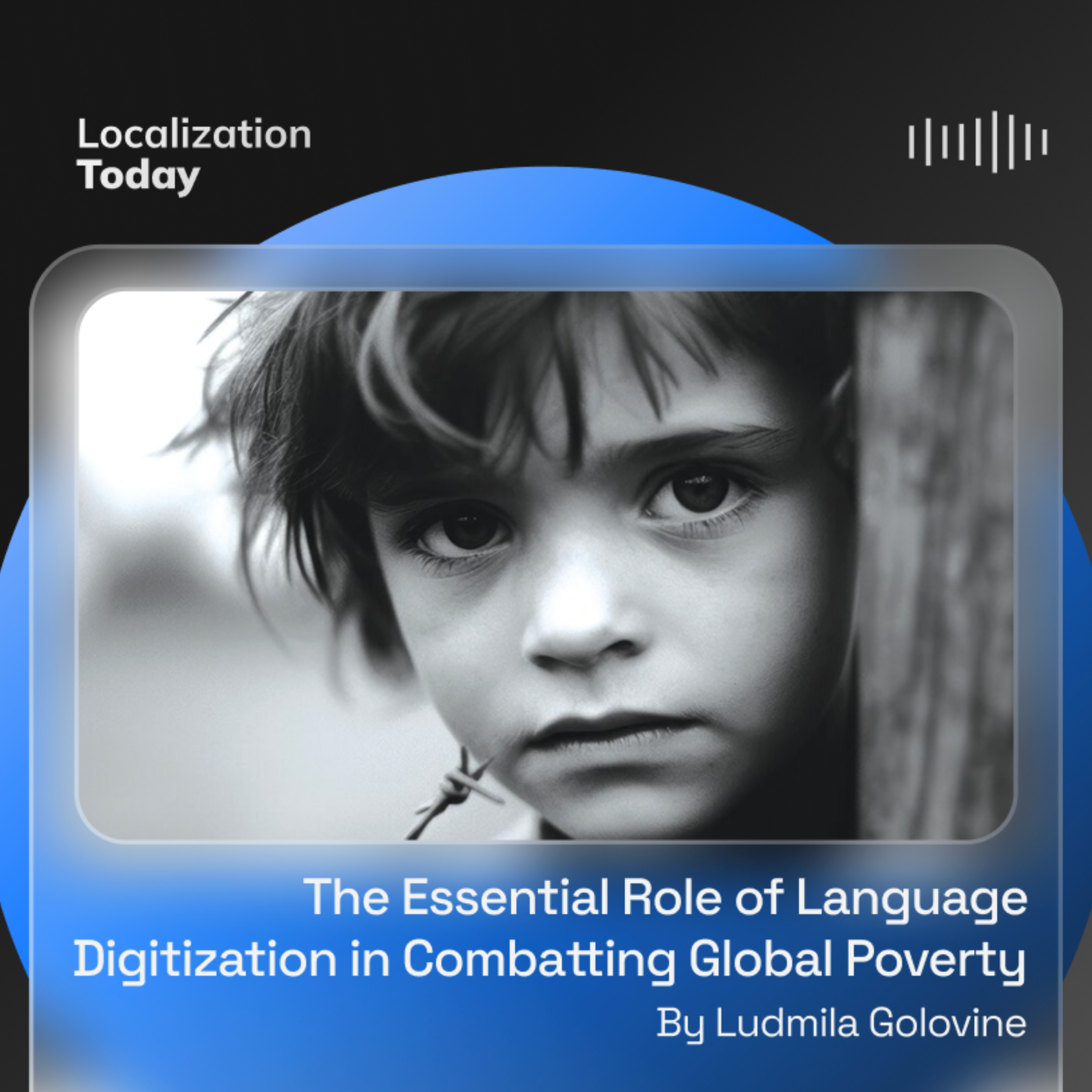 The Essential Role of Language Digitization in Combatting Global Poverty