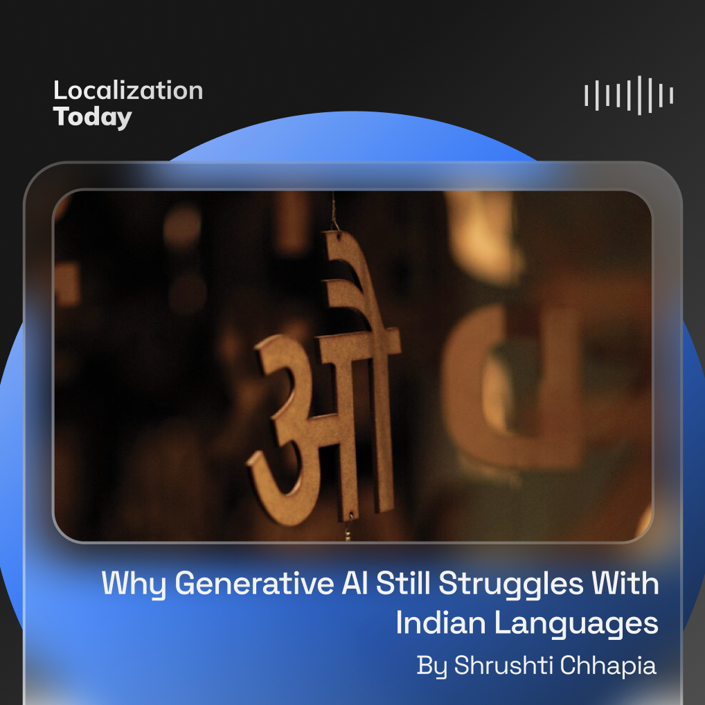 Why Generative AI Still Struggles With Indian Languages