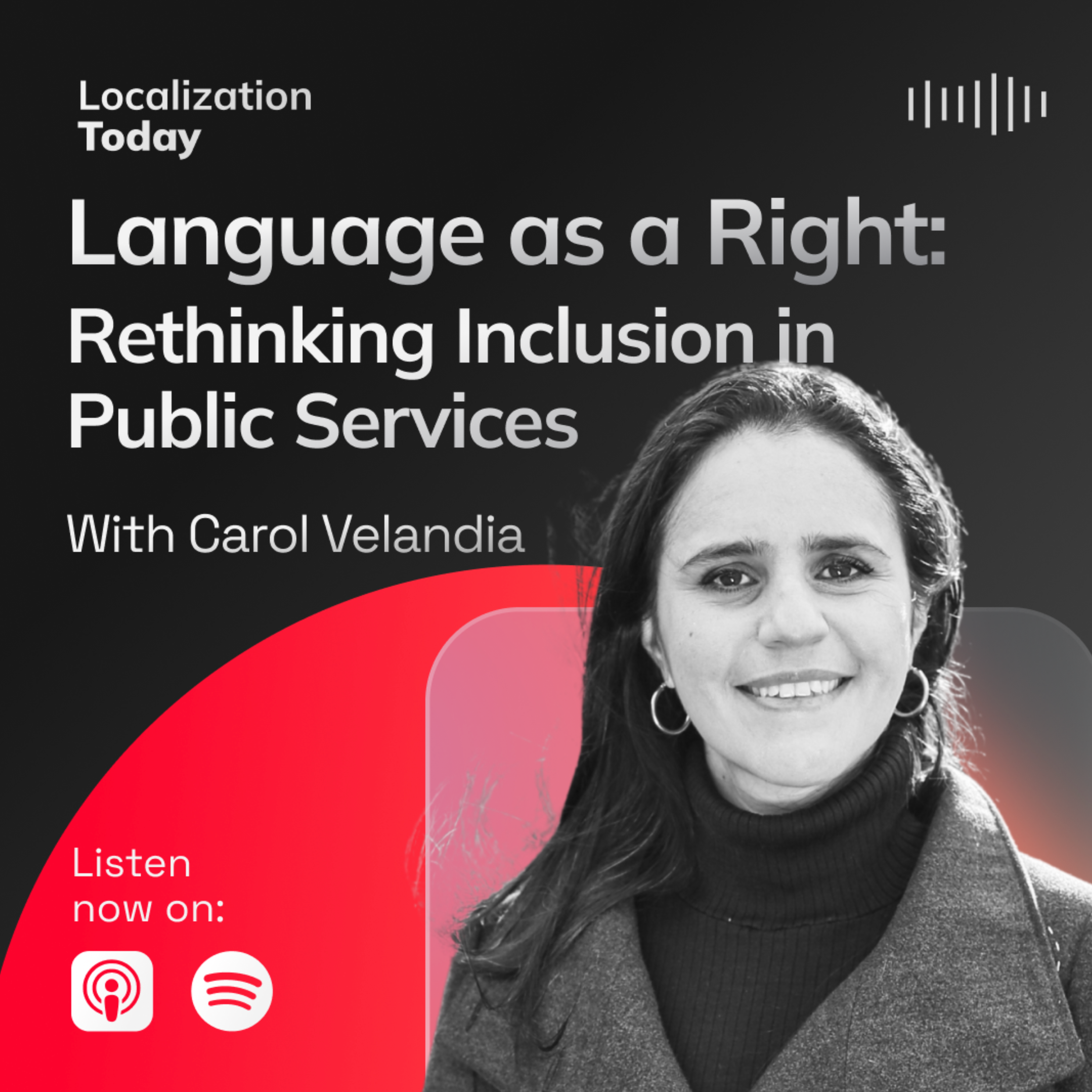 Language as a Right: Rethinking Inclusion in Public Services with Carol Velandia