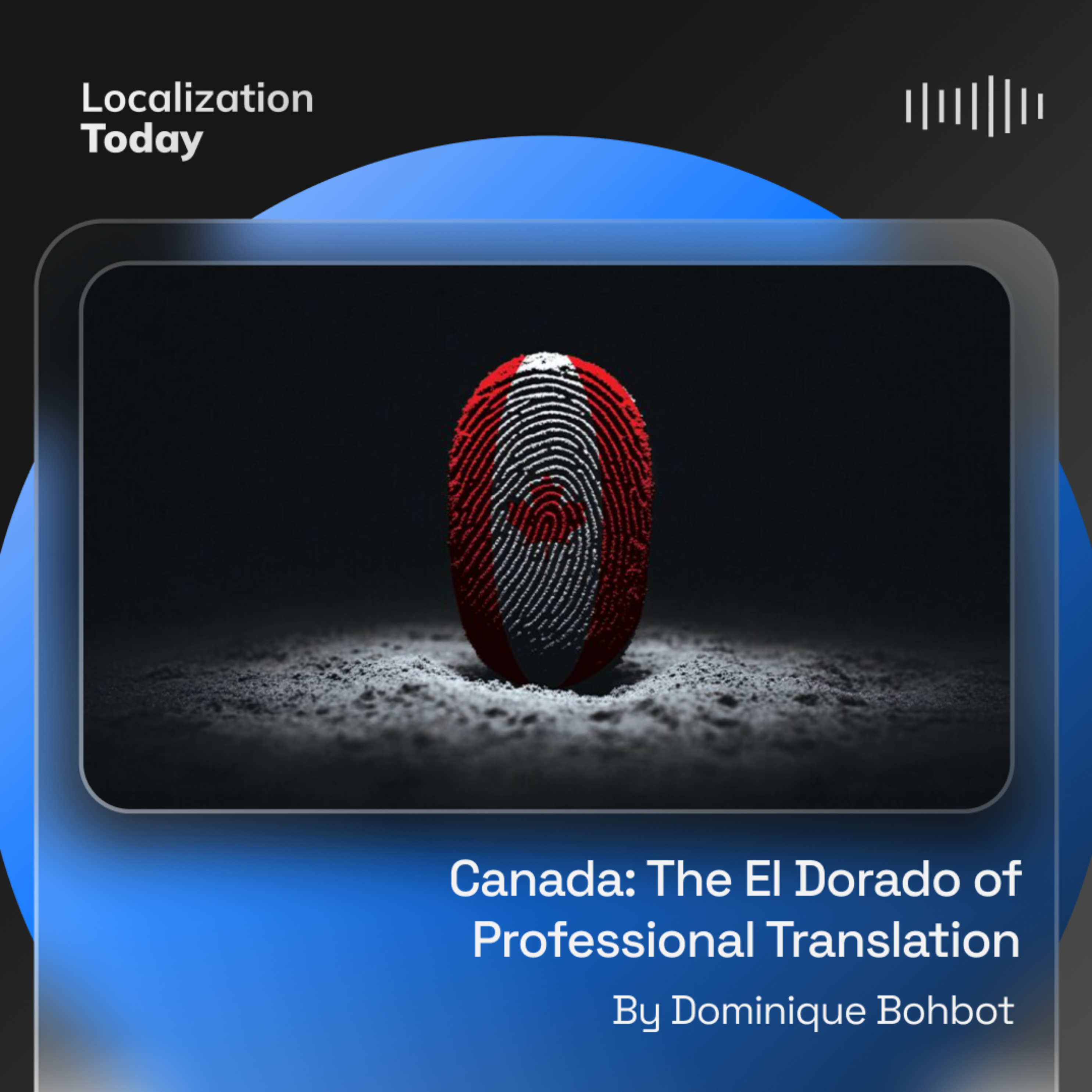 Canada: The El Dorado of Professional Translation