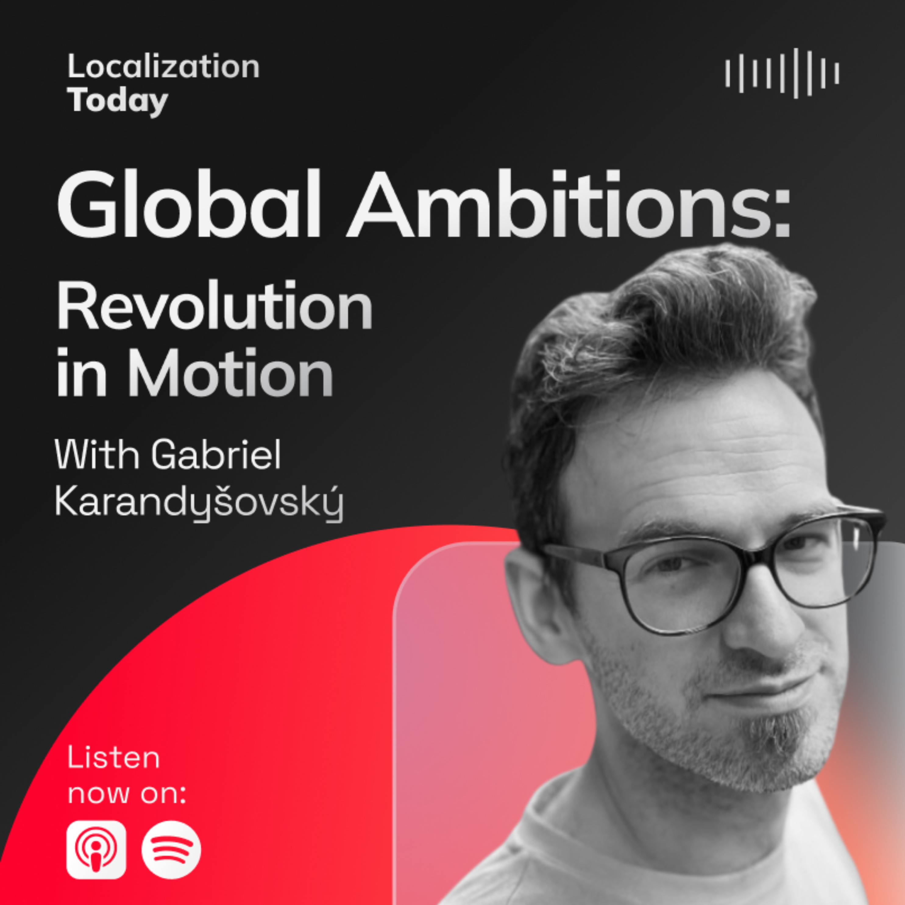 Global Ambitions: Revolution in Motion — The Preview