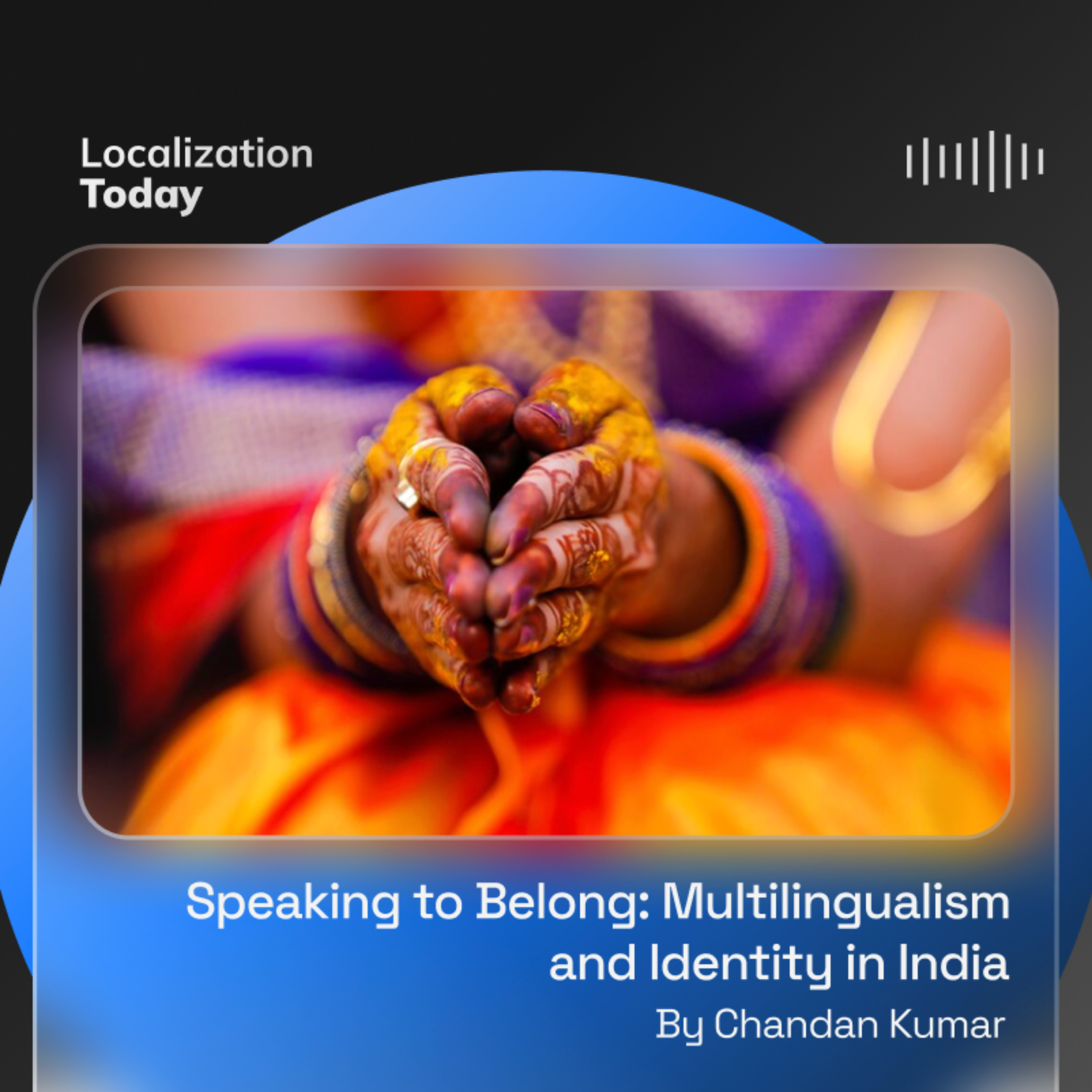 Speaking to Belong: Multilingualism and Identity in India