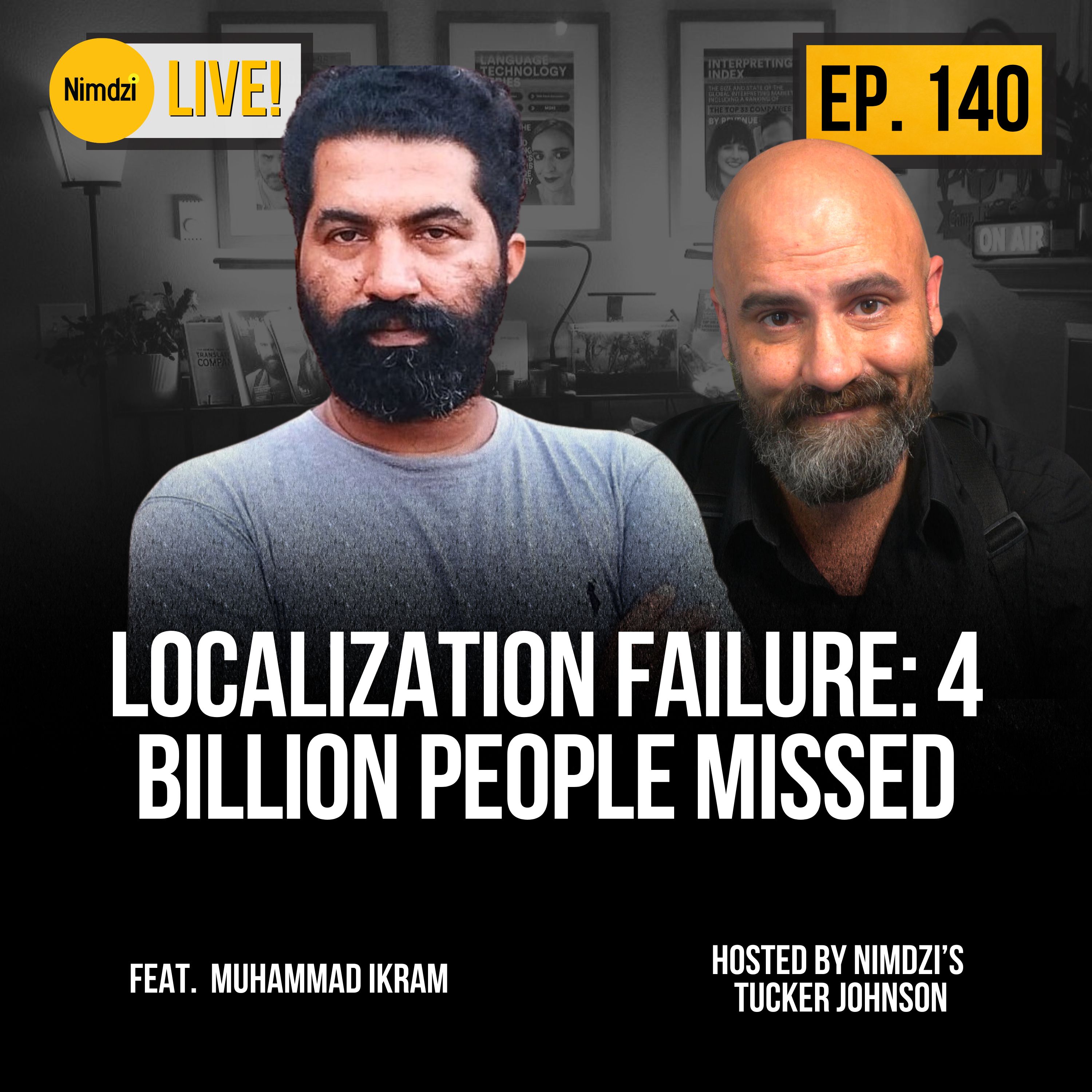 Localization Failure: 4 Billion people Missed feat. Muhammad Ikram