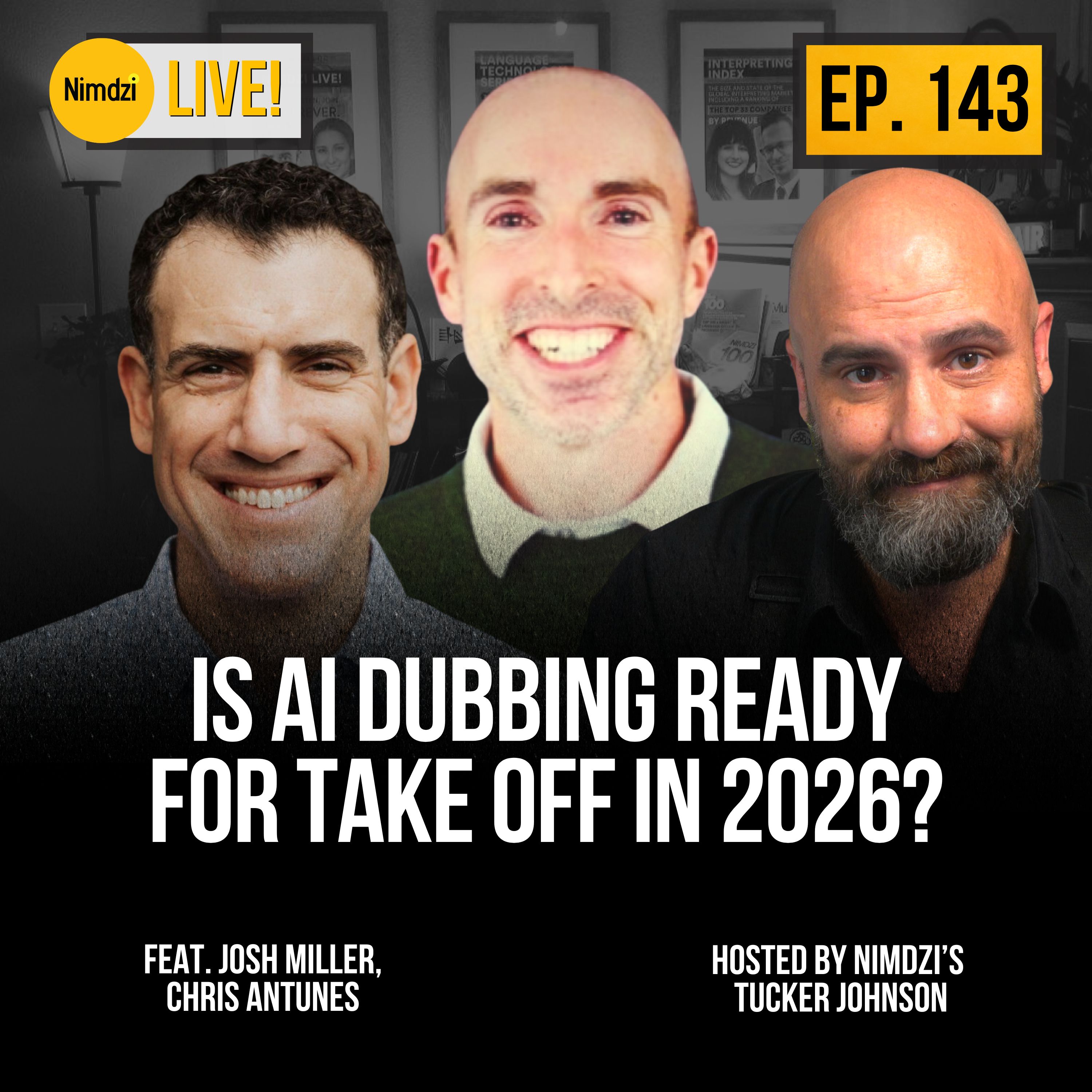 Is AI Dubbing ready for take off in 2026? feat. Josh Miller and Chris Antunes