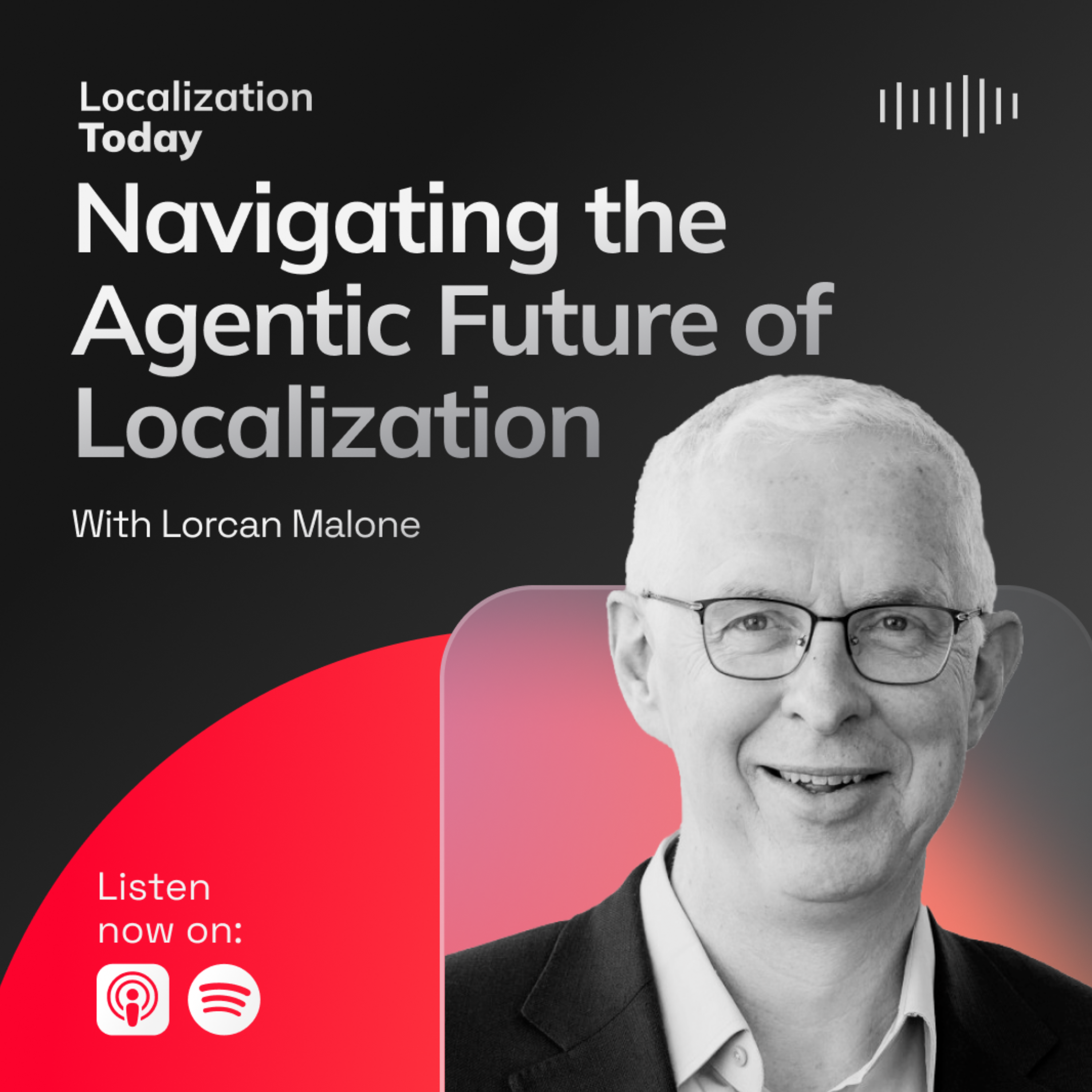 Navigating the Agentic Future of Localization