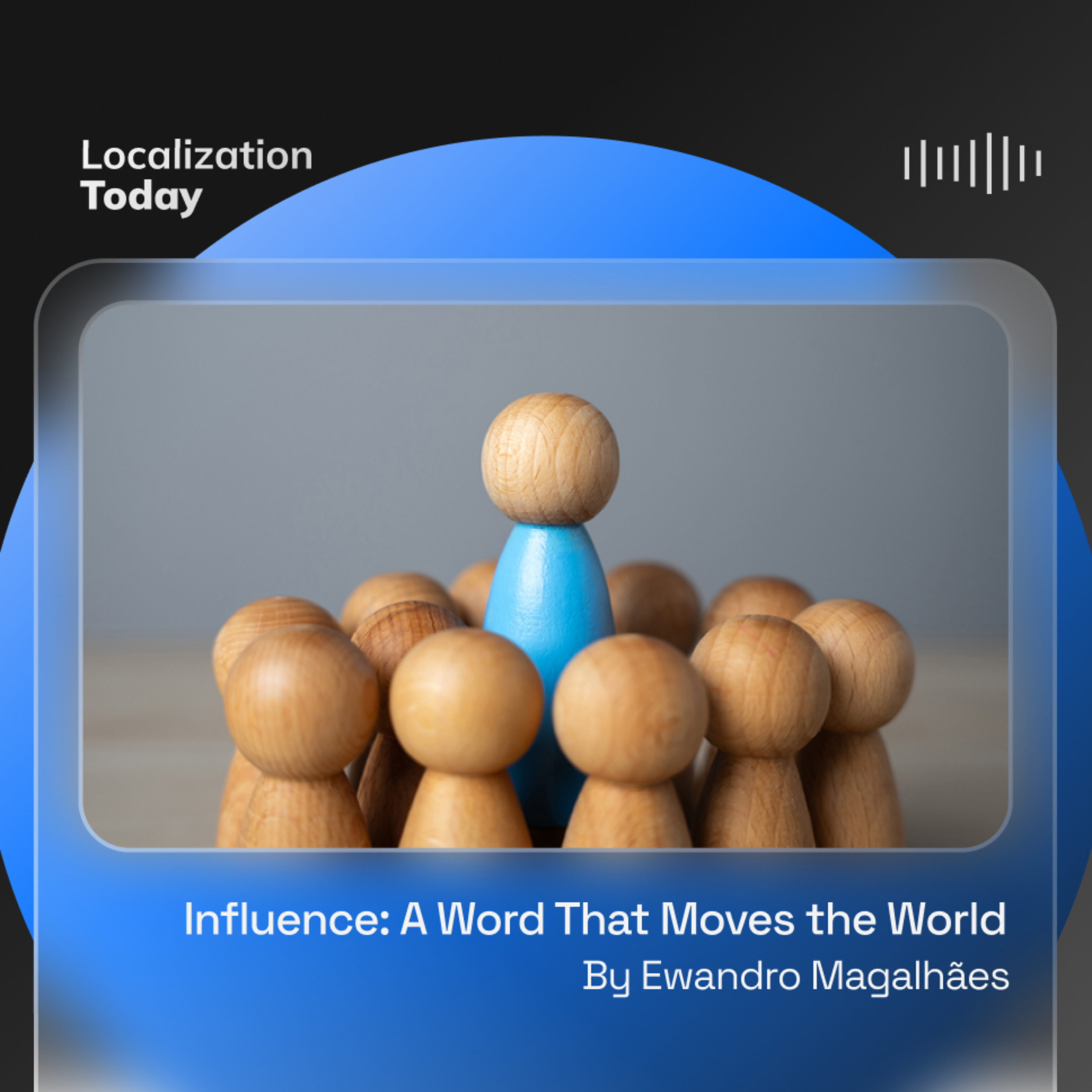 Influence: A Word That Moves the World