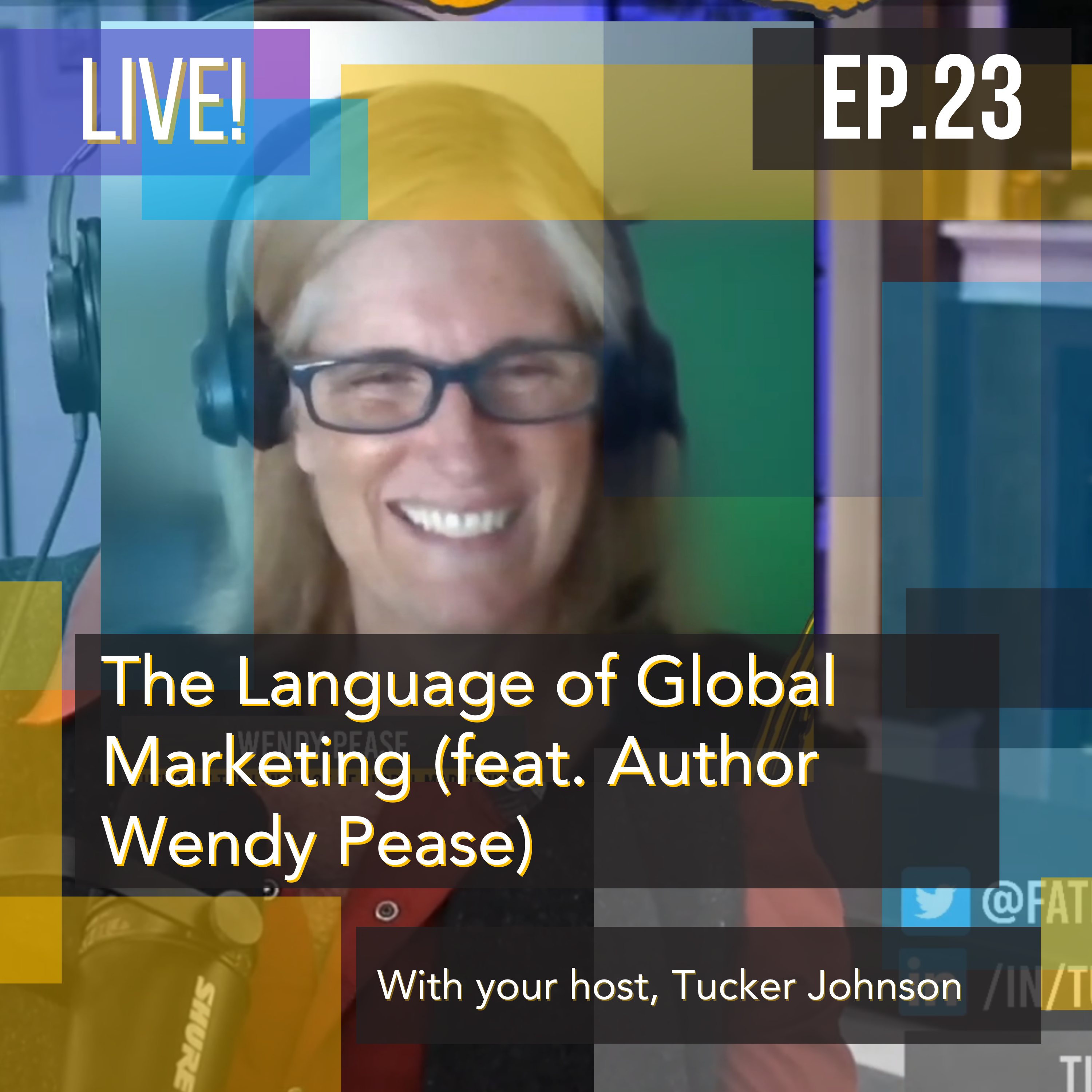 The Language of Global Marketing (feat. Author Wendy Pease)