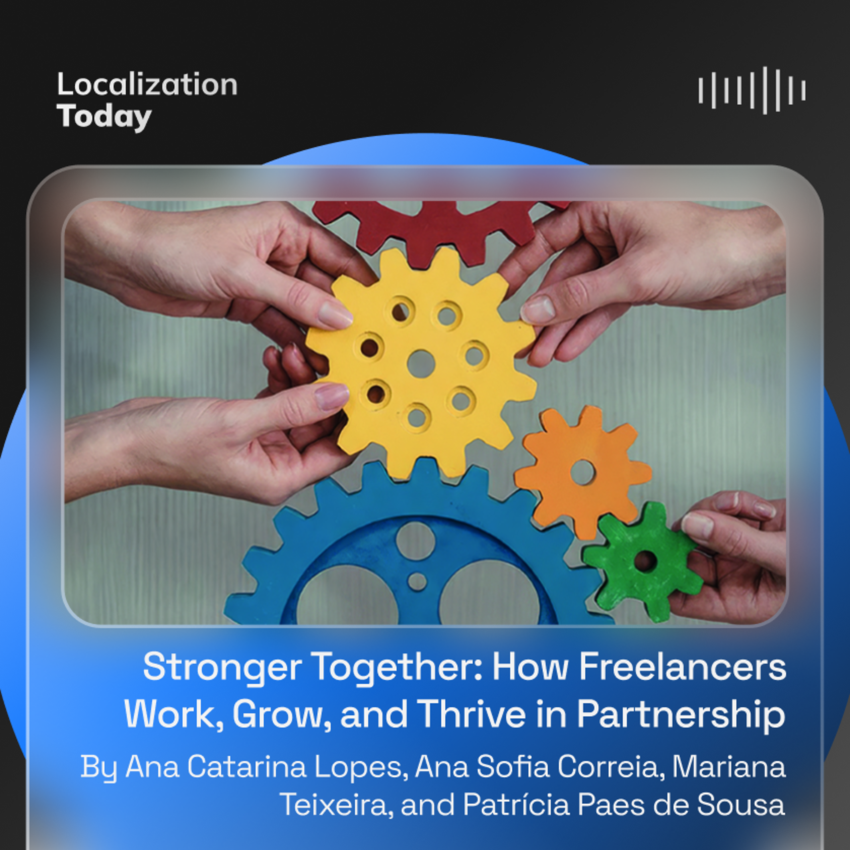 Stronger Together: How Freelancers Work, Grow, and Thrive in Partnership