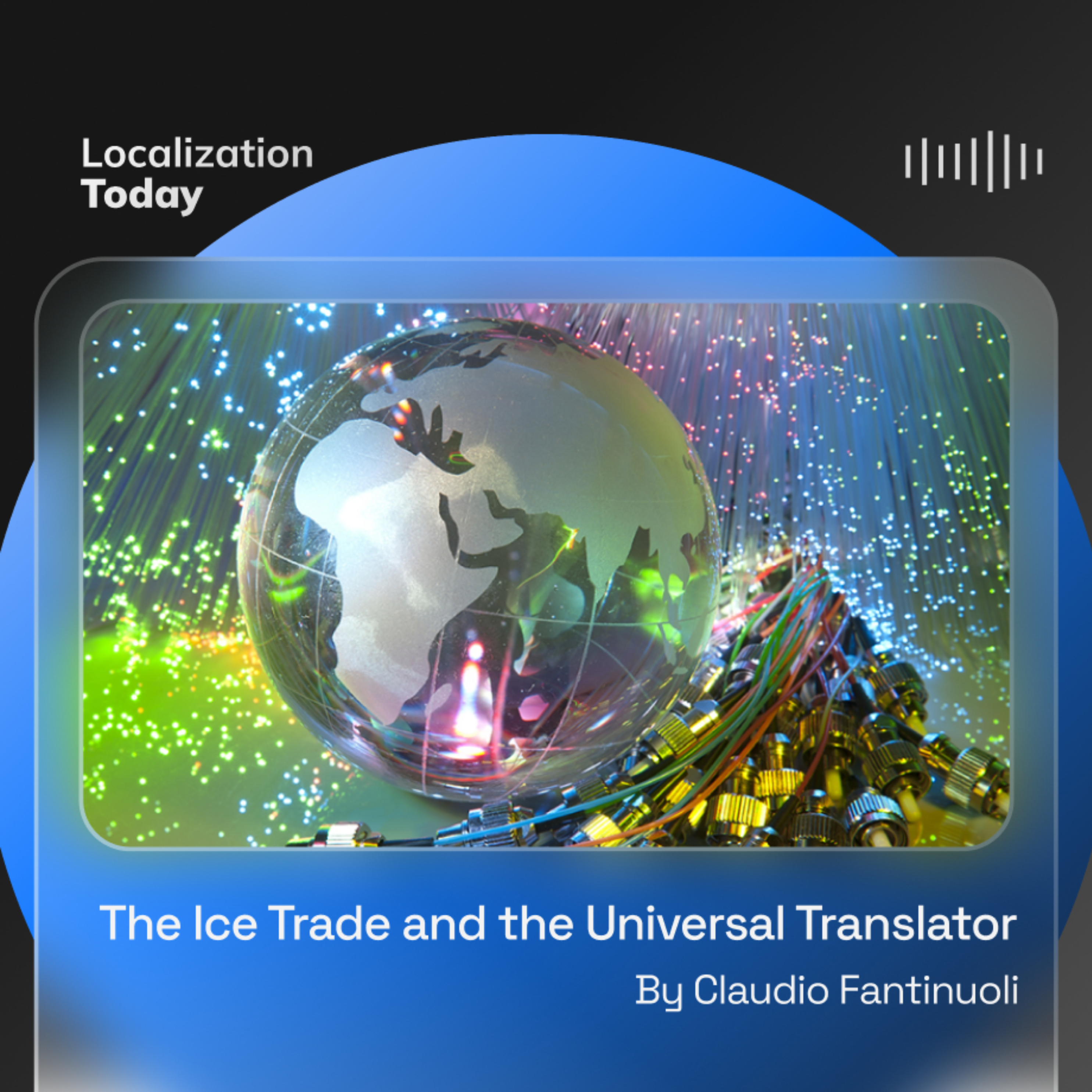The Ice Trade and the Universal Translator