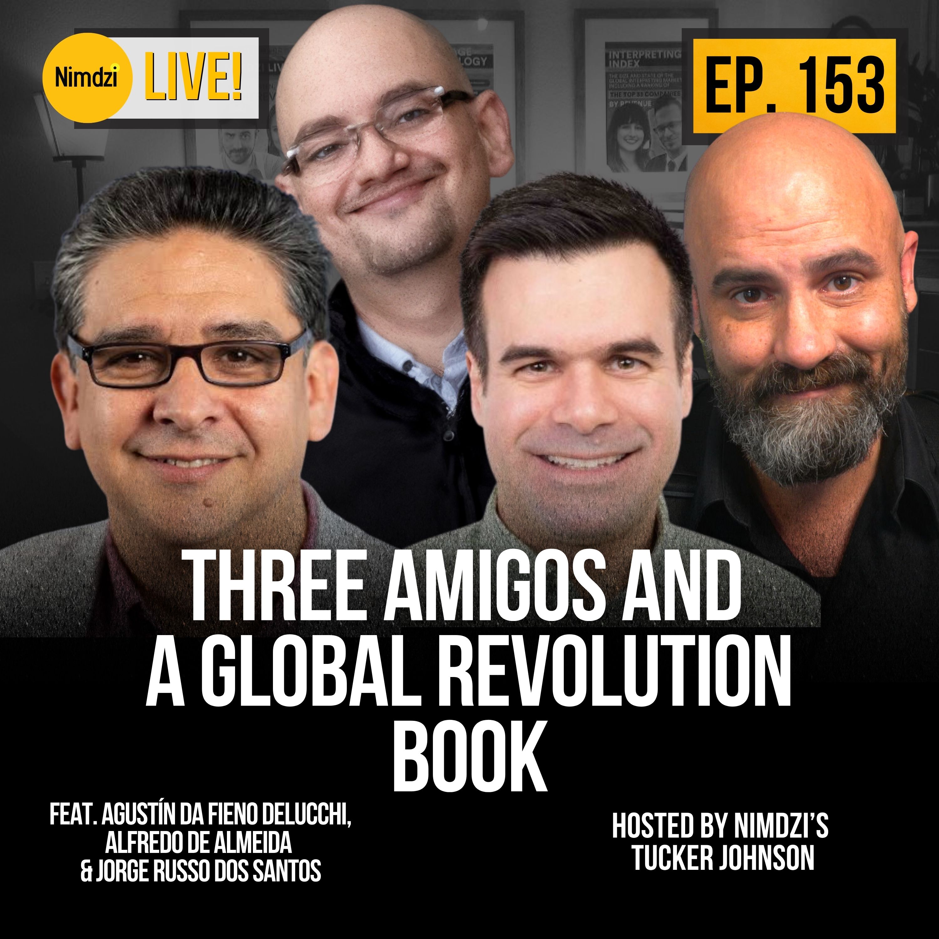 Three Amigos and a Global Revolution Book