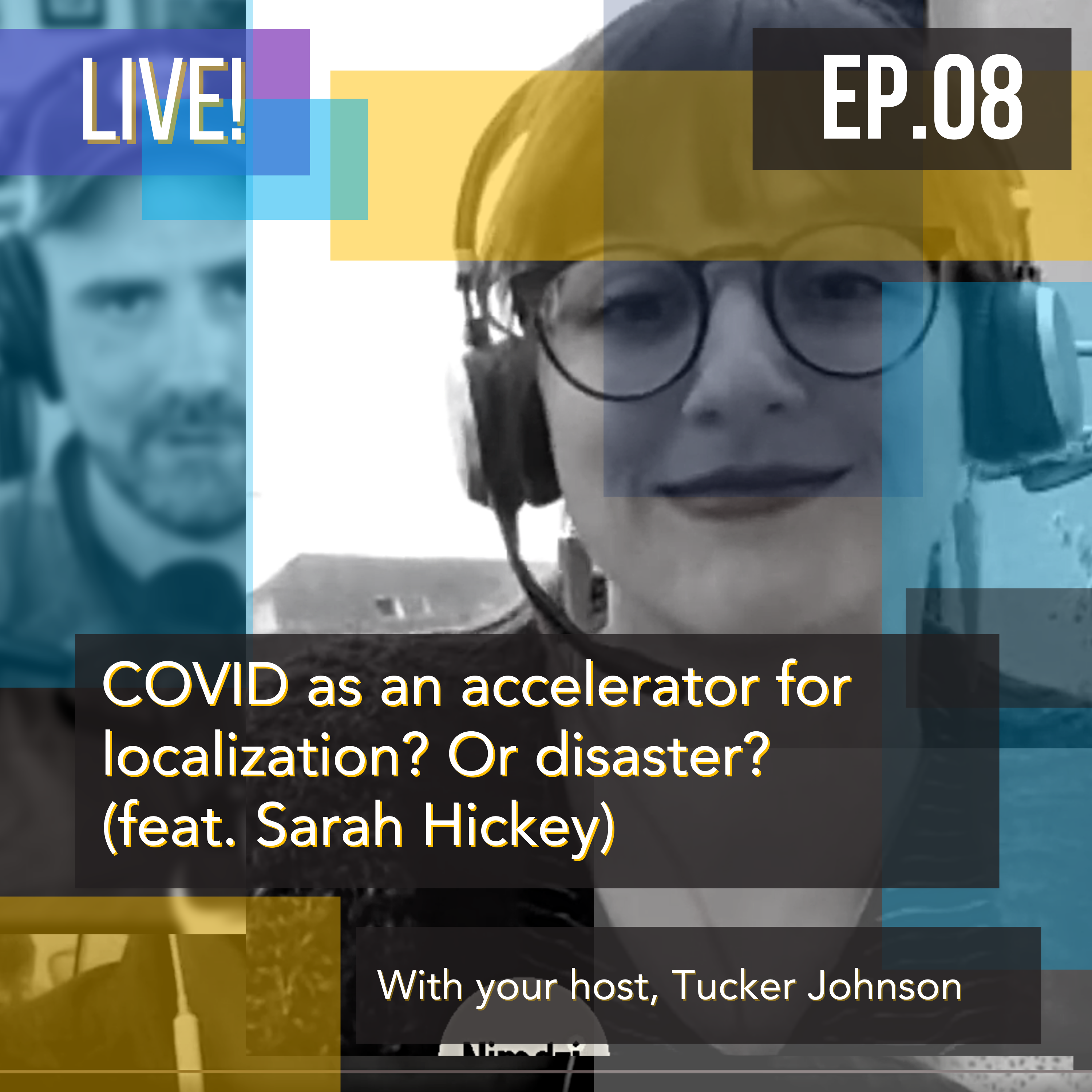 COVID as an accelerator for localization? Or disaster? Let&#39;s look at the data... (feat. Sarah Hickey)