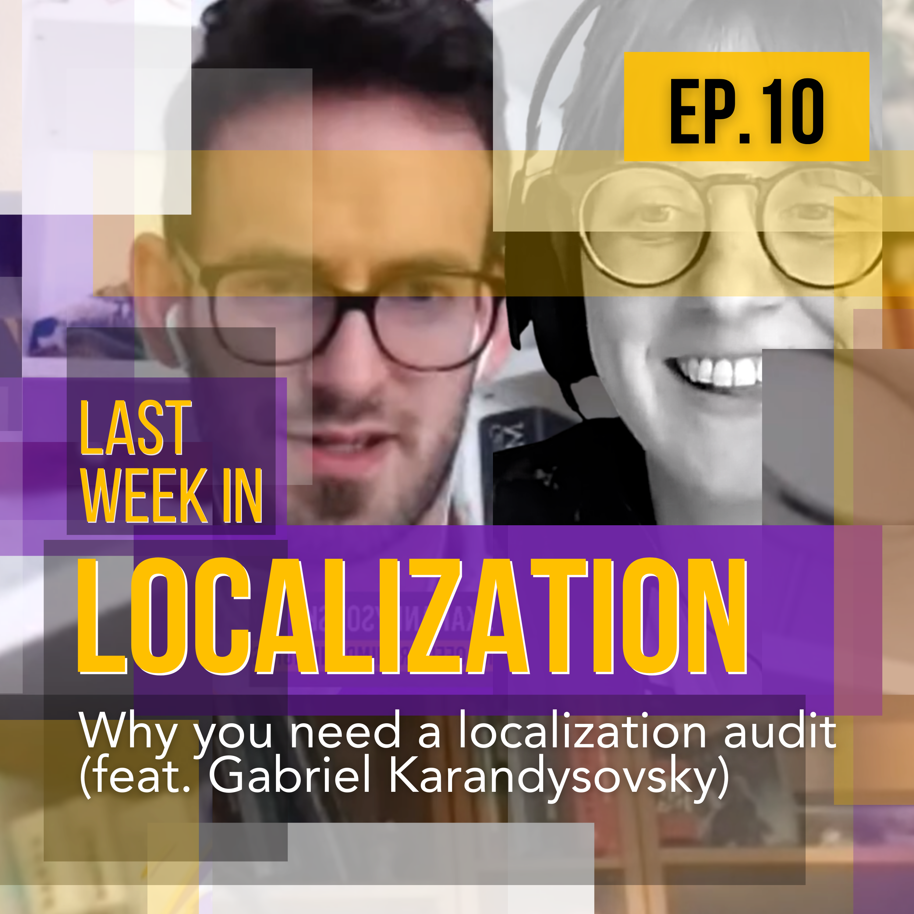 Why you need to do a localization audit, (feat. Gabriel Karandysovsky)