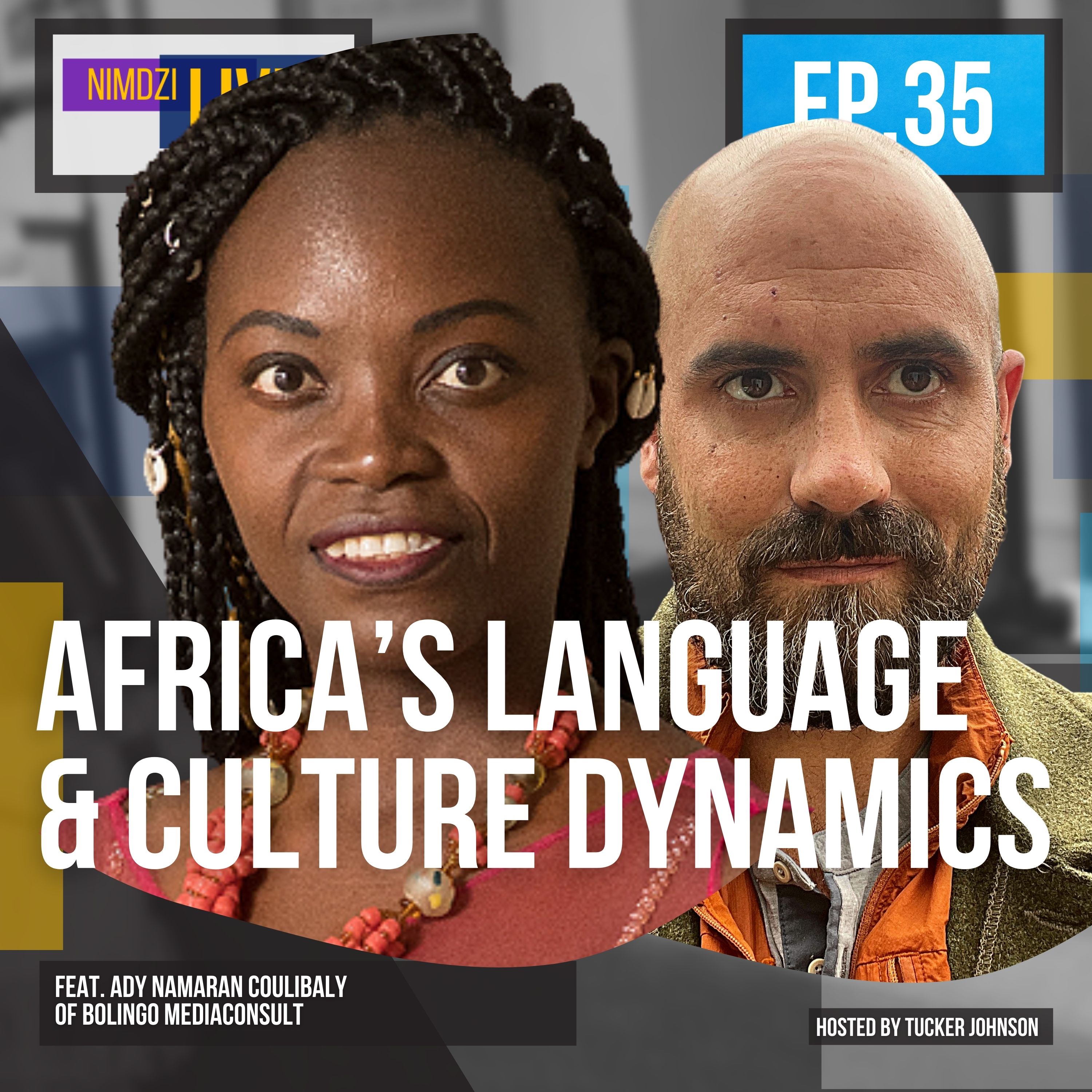 Africa’s Language and Culture Dynamics (feat. Ady Namaran Coulibaly)