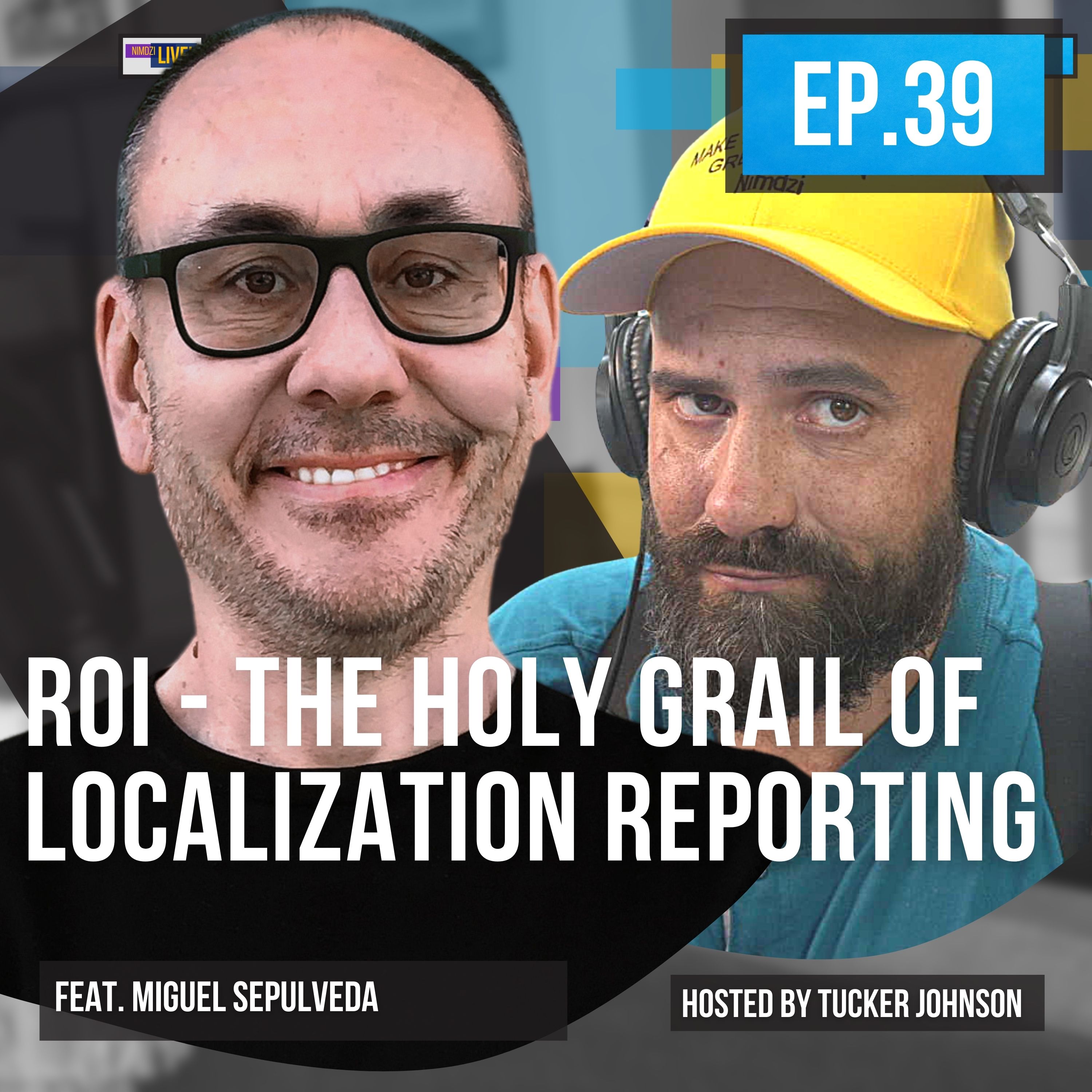 Return on Localization Investment (feat. Miguel Sepulveda)