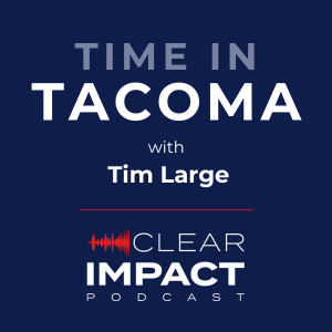 Episode 192: Time in Tacoma with Tim Large