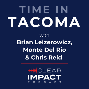 Episode 196: Time in Tacoma with Brian Leizerowicz, Monte Del Rio, and Chris Reid