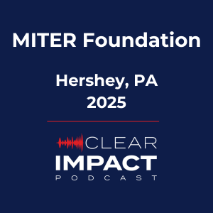 Episode 210: MITER Foundation - with Cameron West, Adam Kisielewski, and Kenyon Browning