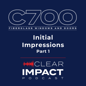 Episode 222: Dealer Reactions to the Milgard C700: What Makes a Great Window?