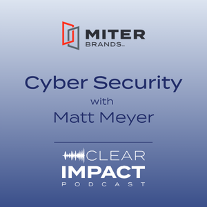 Episode 253: Cybersecurity Best Practices for Small Businesses and Dealers with Matt Meyer
