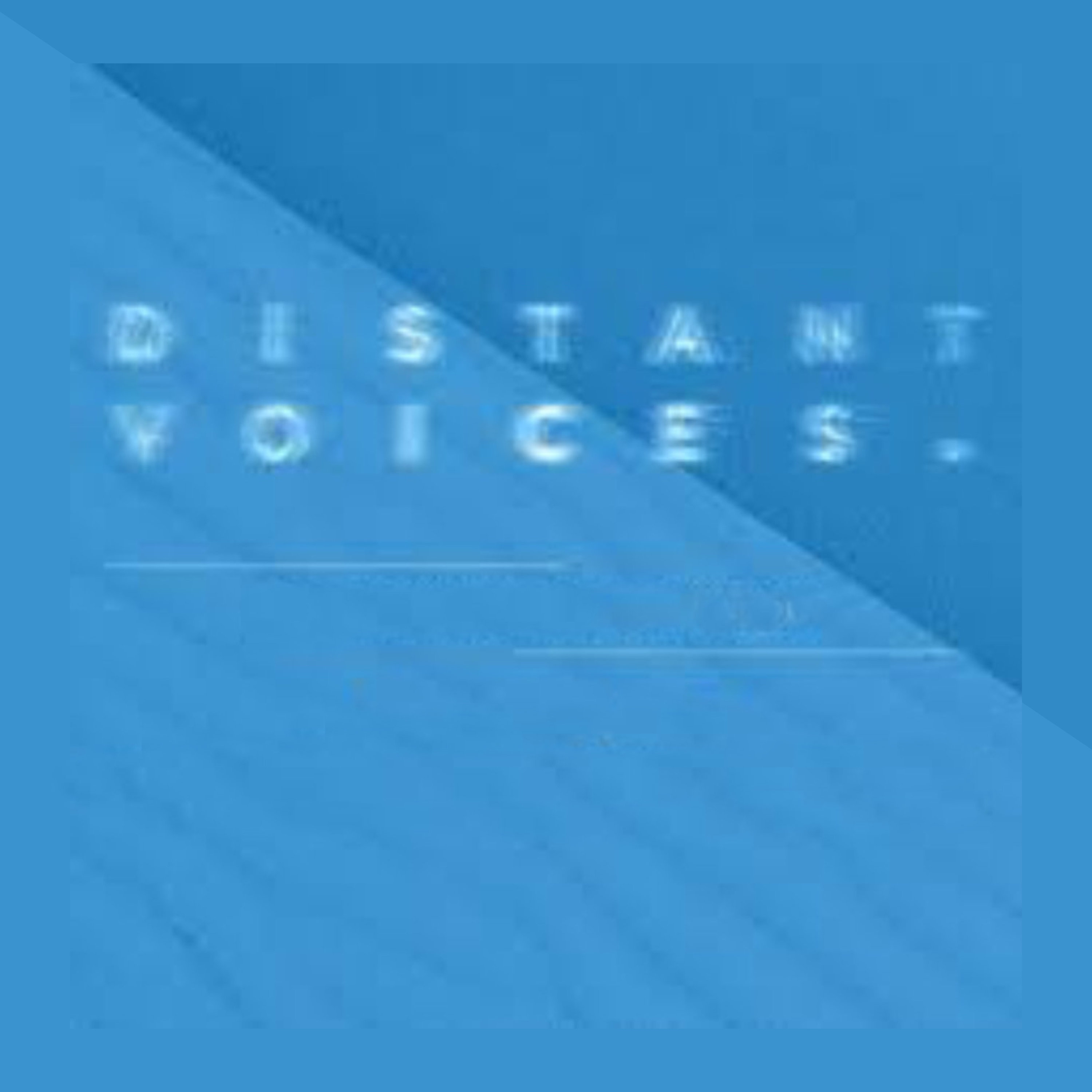 Distant Voices