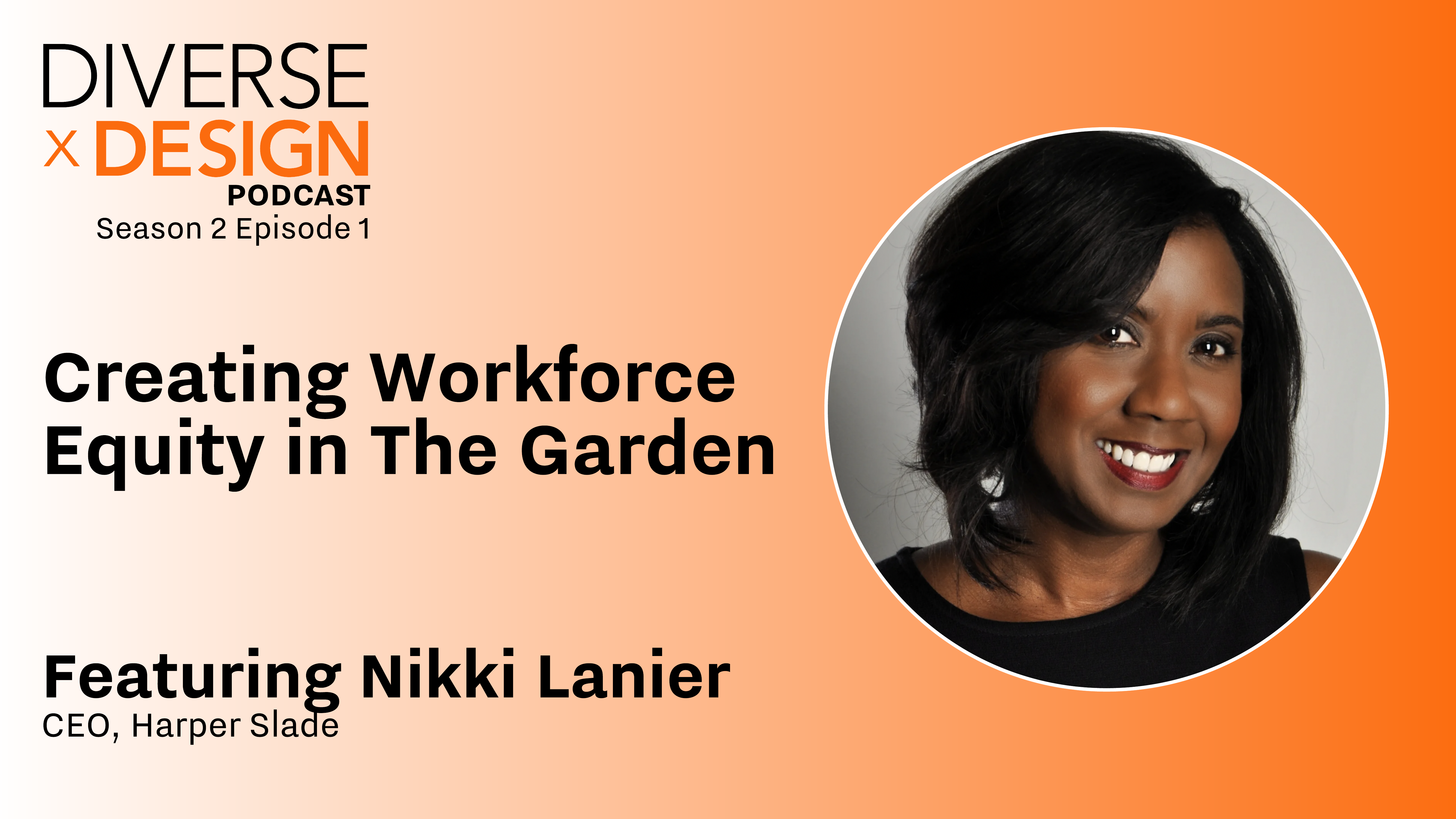 Creating Workforce Equity in The Garden | Nikki Lanier