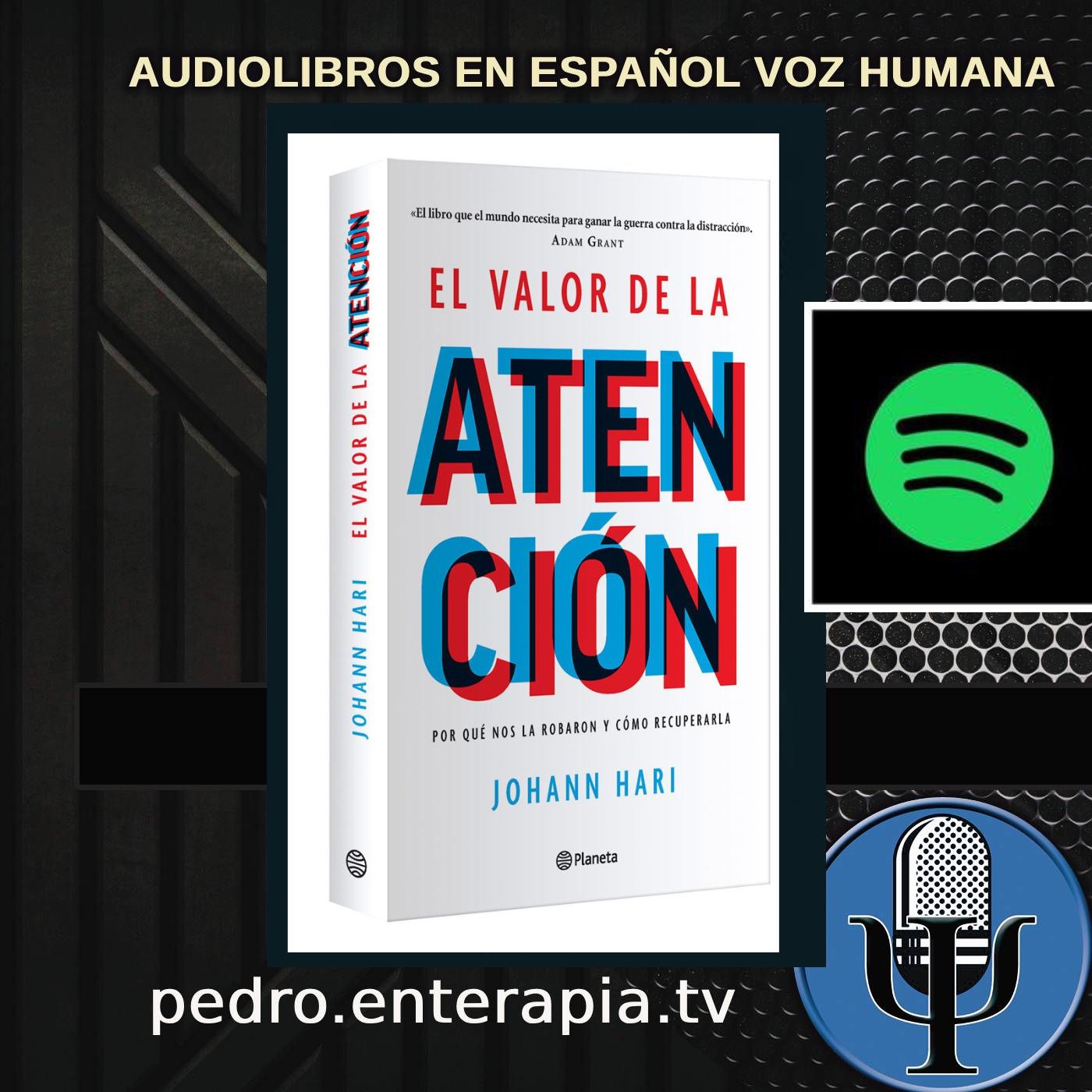 El valor de la atención -  Johann Hari - p1  | Audiolibro en Español Voz Humana