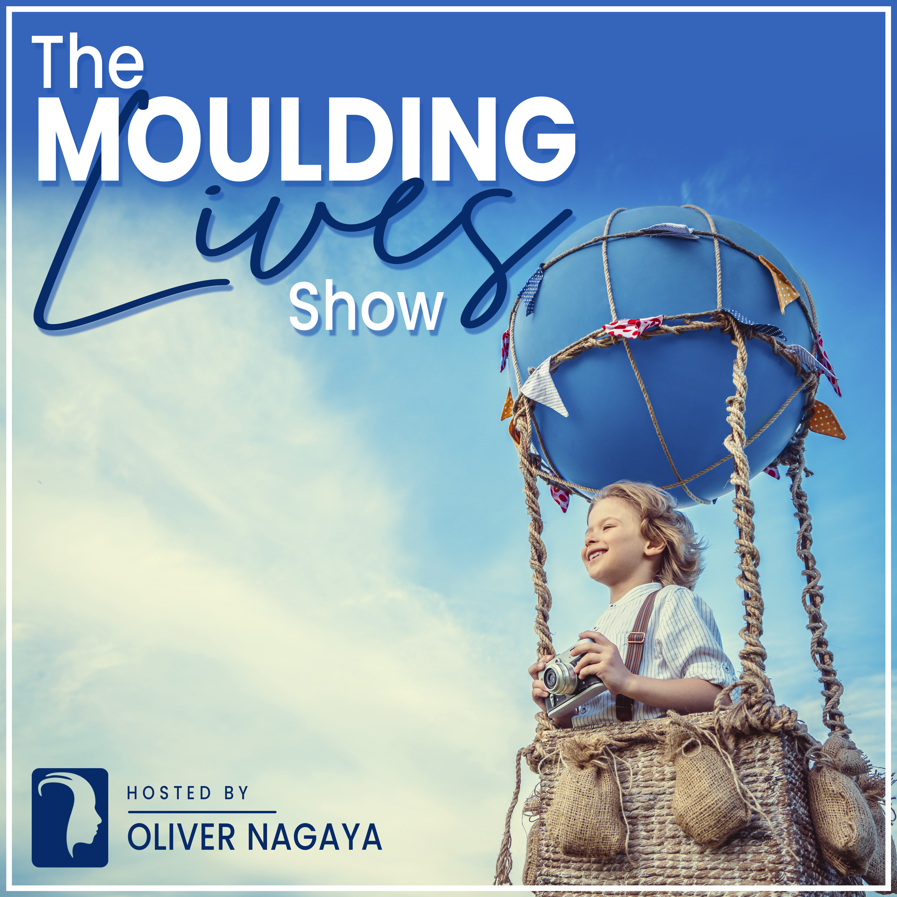 Moulding Lives